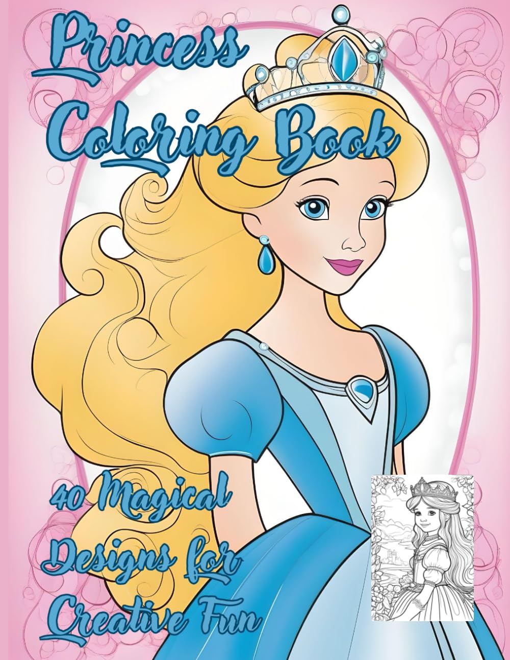 Princess Coloring Book: 40 Magical Designs for Creative Fun (Coloring Books for Kids)