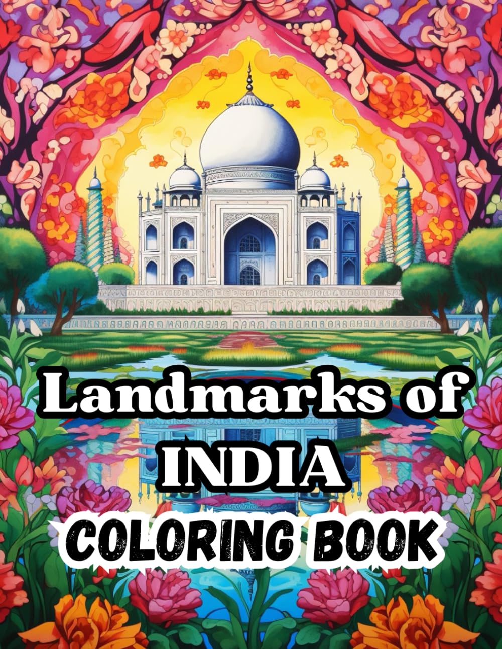 Landmarks of India Coloring Book: Activity Book for aspiring architects