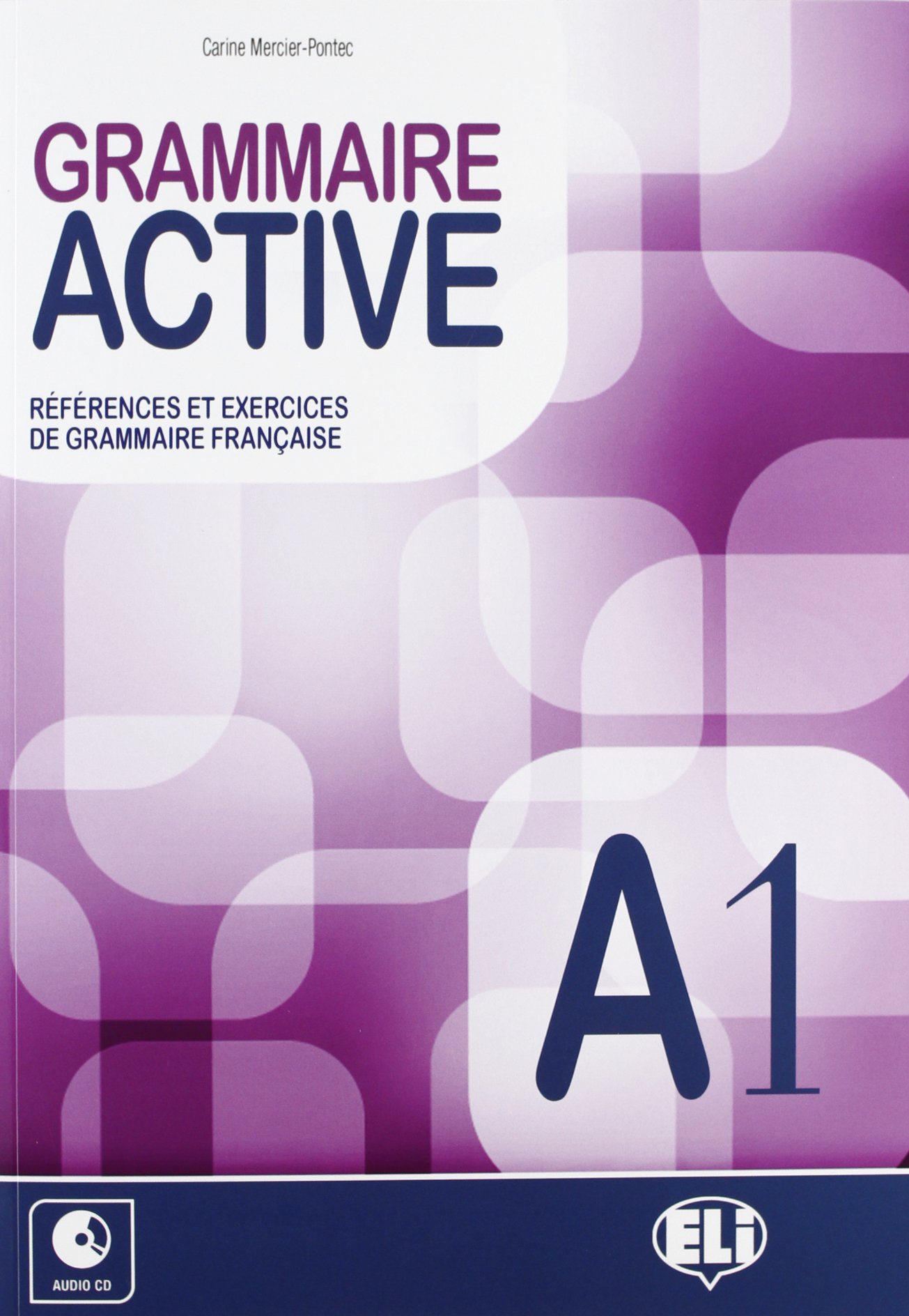 Grammaire active: Livre A1 + CD