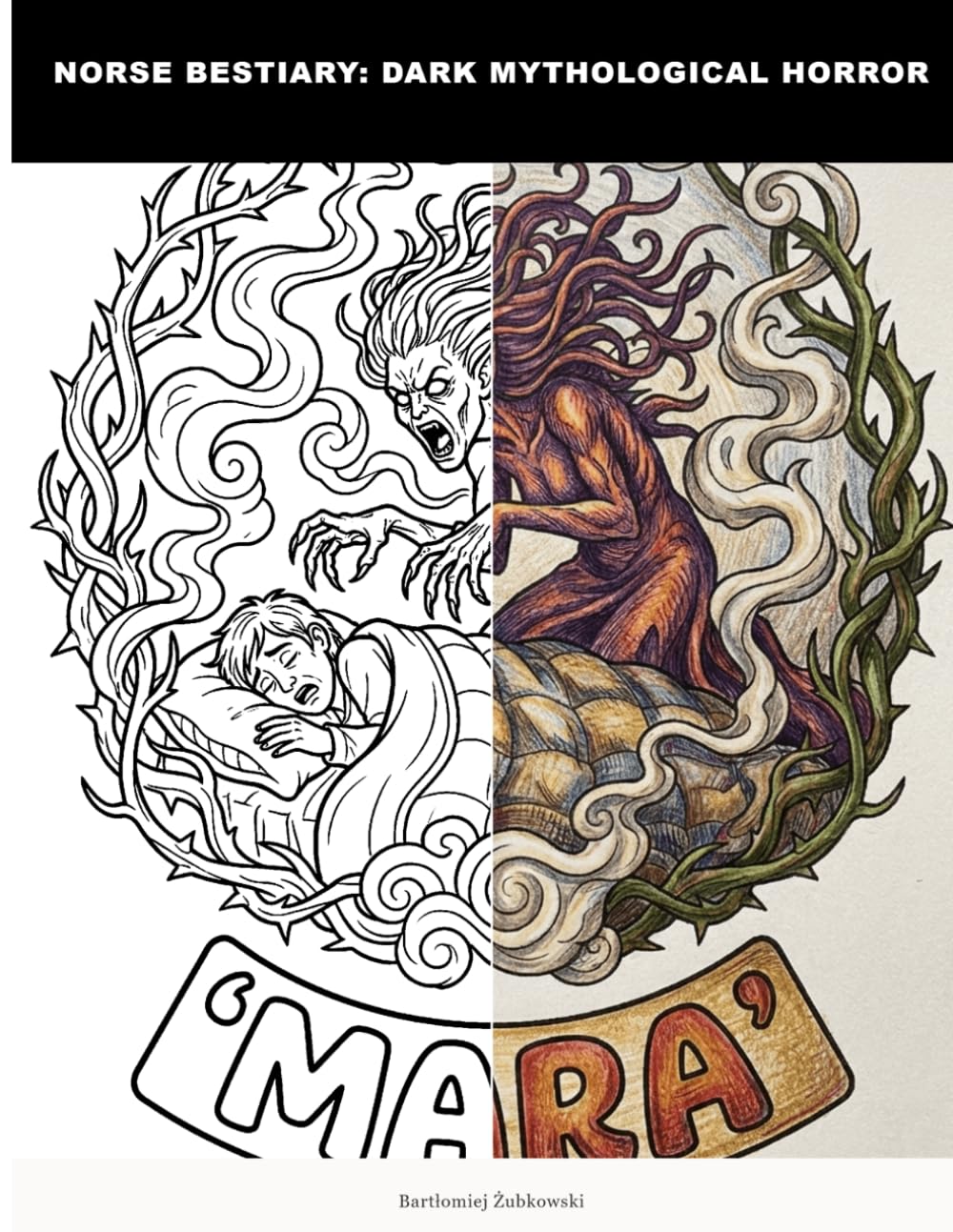 Norse Bestiary: Dark Mythological Horror: A Dark & Creepy Norse Mythology Coloring Book for Adults | Intricate Line Art Horror Creatures, Beasts & ... | Stress Relief & Anti-Anxiety Art Therapy