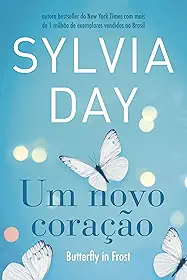 Um novo coração: Butterfly in Frost