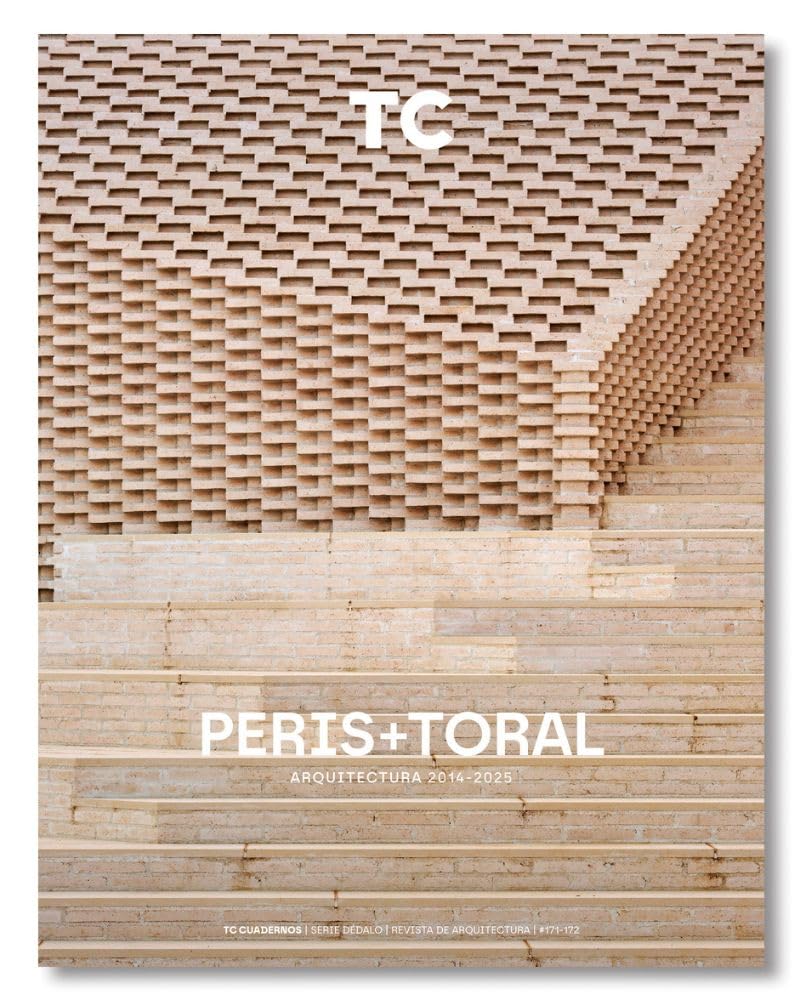 Peris + Toral. Arquitectura 2014- 2025: 171 (TC Cuadernos)