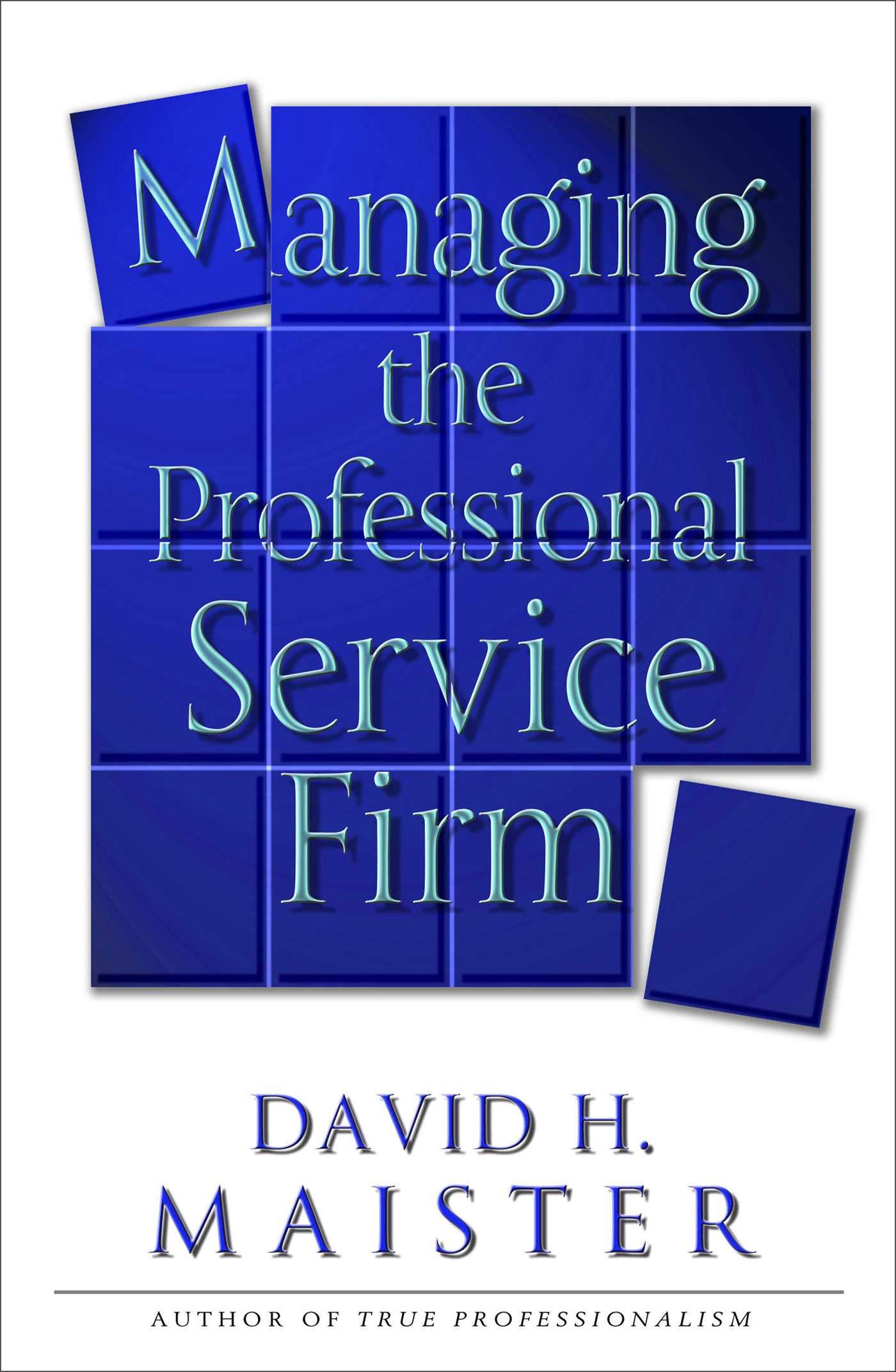 Managing The Professional Service Paperback – 6 January 2003