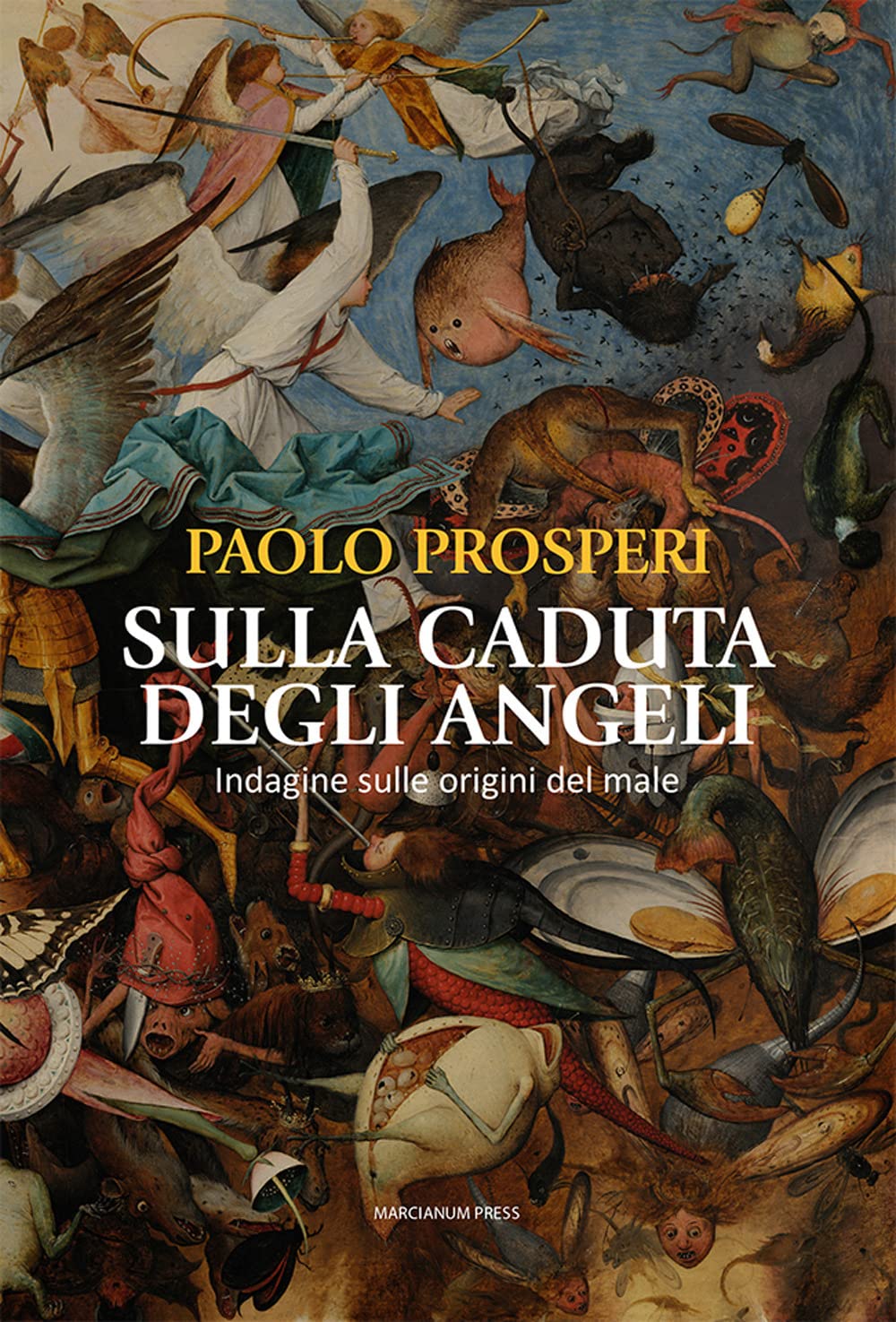 Sulla Caduta Degli Angeli. Indagine Sulle Origini Del Male - 4