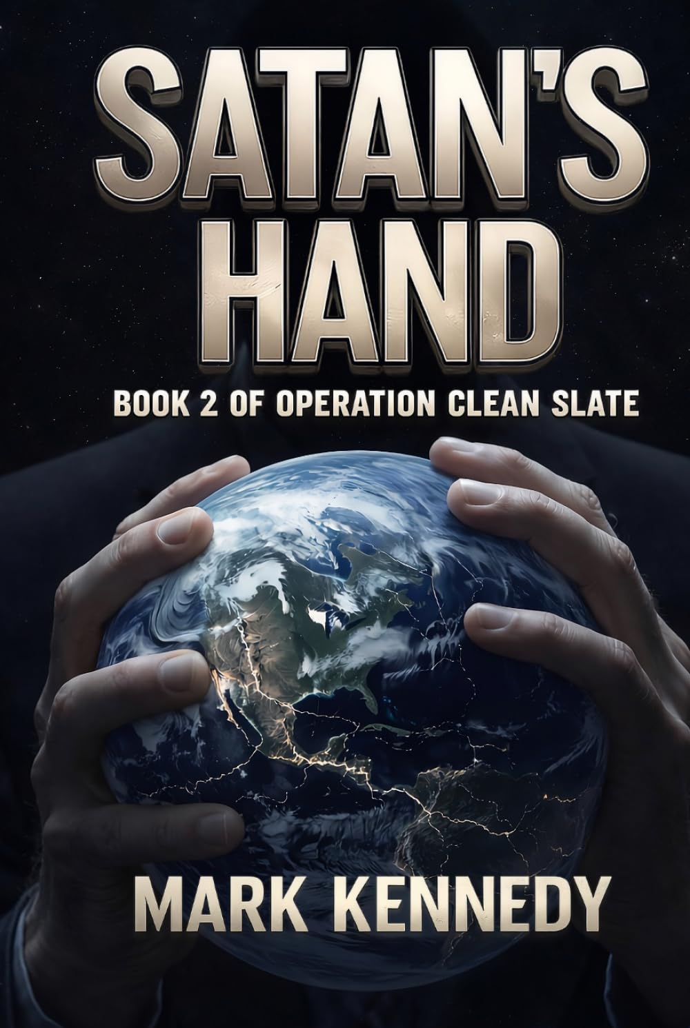 Satan's Hand: Book 2 of Operation Clean Slate