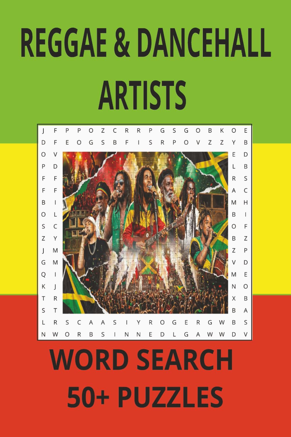 REGGAE & DANCEHALL ARTISTS WORD SEARCH PUZZLE BOOK: WORD SEARCHES WITH EASY TO READ ABOUT REGGAE ARTIST, DANCEHALL ARTIST AND MORE | 6X9 INCHES, 83 ... FOR VACATIONS, HOLIDAYS AND FREE TIMES.