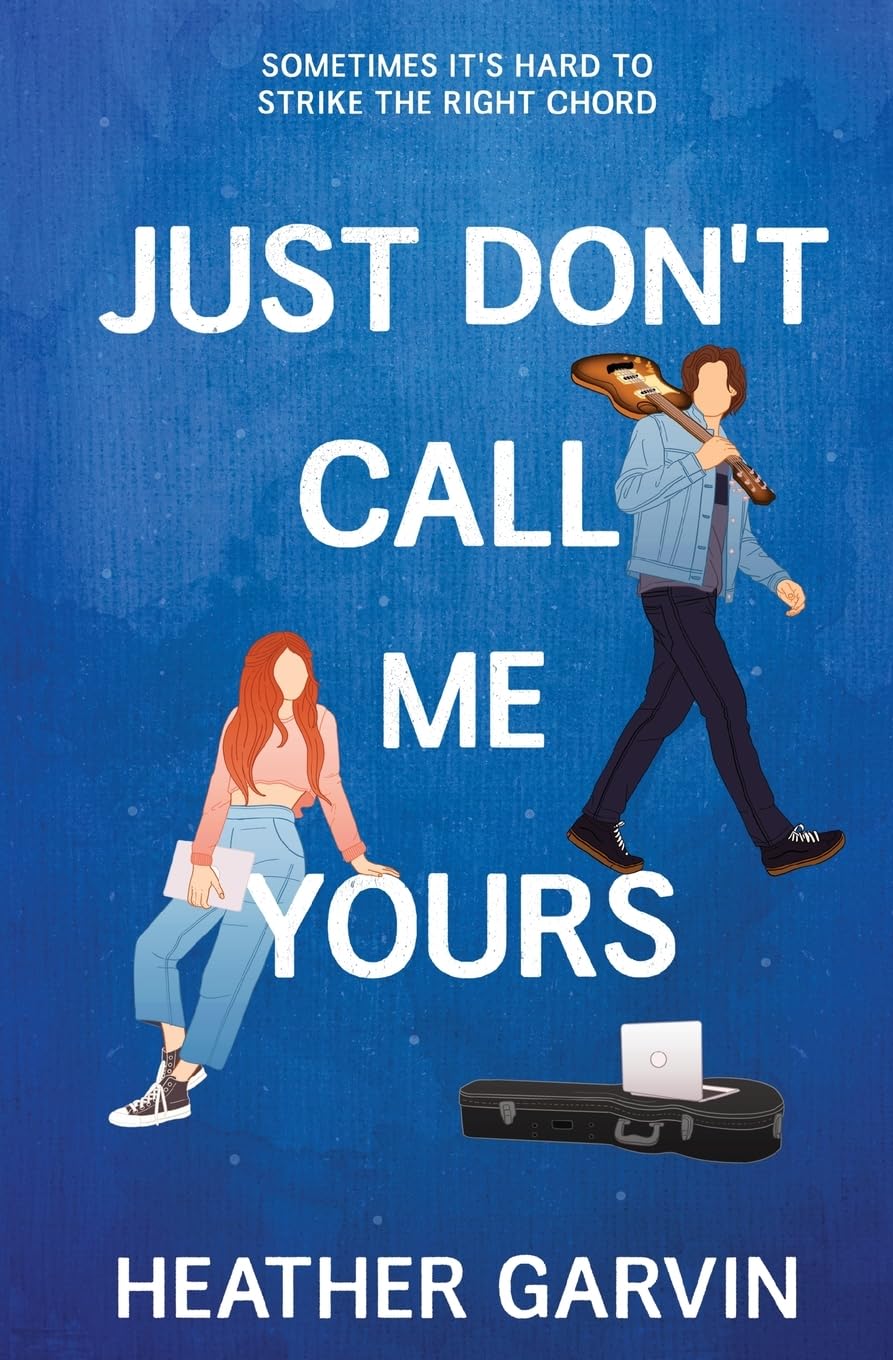 Just Don't Call Me Yours (Just Yours)