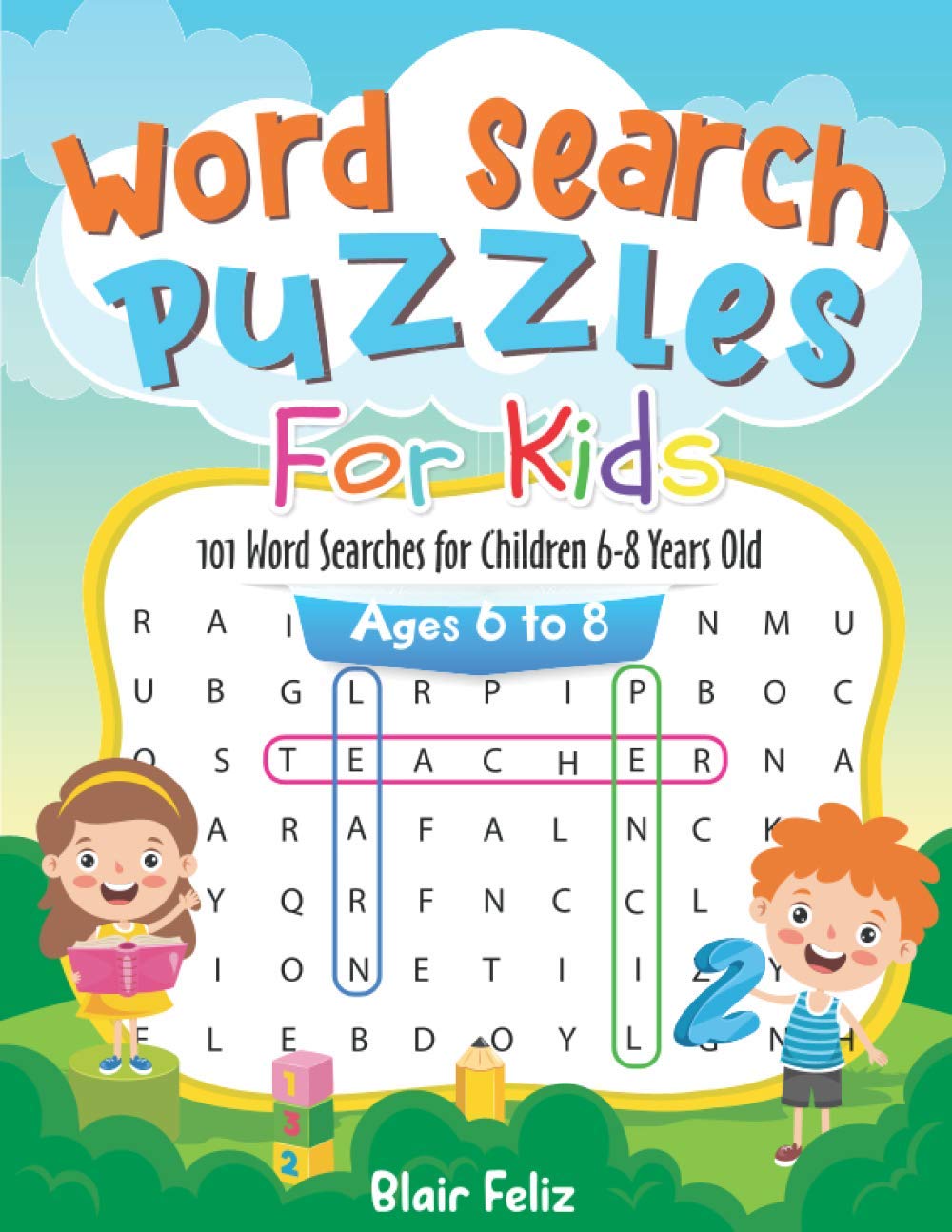 Word Search Puzzles for Kids Ages 6 to 8: 101 Word Searches for Children 6-8 Years Old