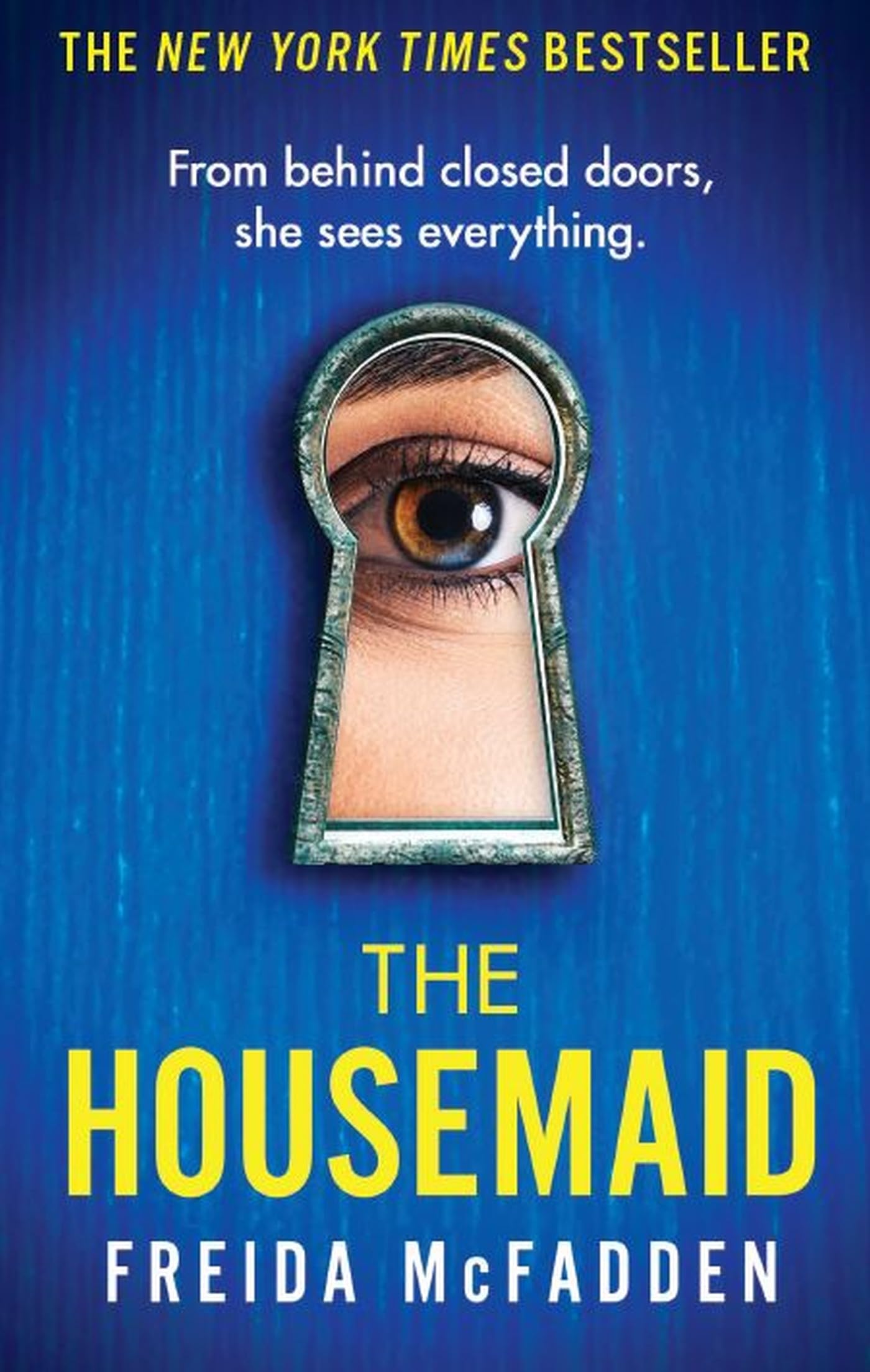The Housemaid: An absolutely addictive psychological thriller with a jaw-dropping twist (The housemaid series 1)