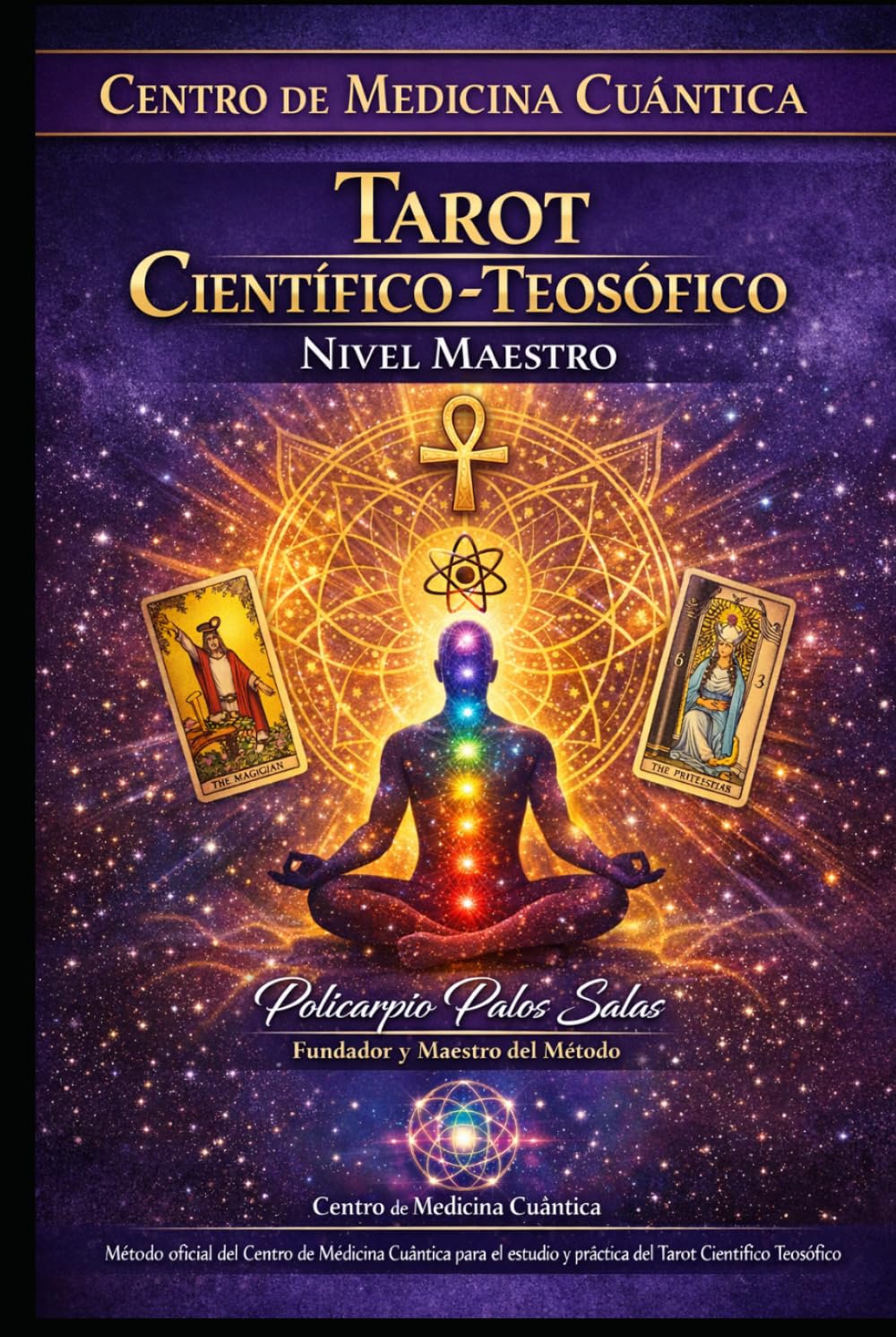 TAROT CIENTÍFICO- TEOSÓFICO APLICADO: MÉTODO POLICARPIANO DE REEQUILIBRIO VIBRACIONAL (MPRV). (SISTEMA TAROT CIENTÍFICO-TEOSÓFICO.)