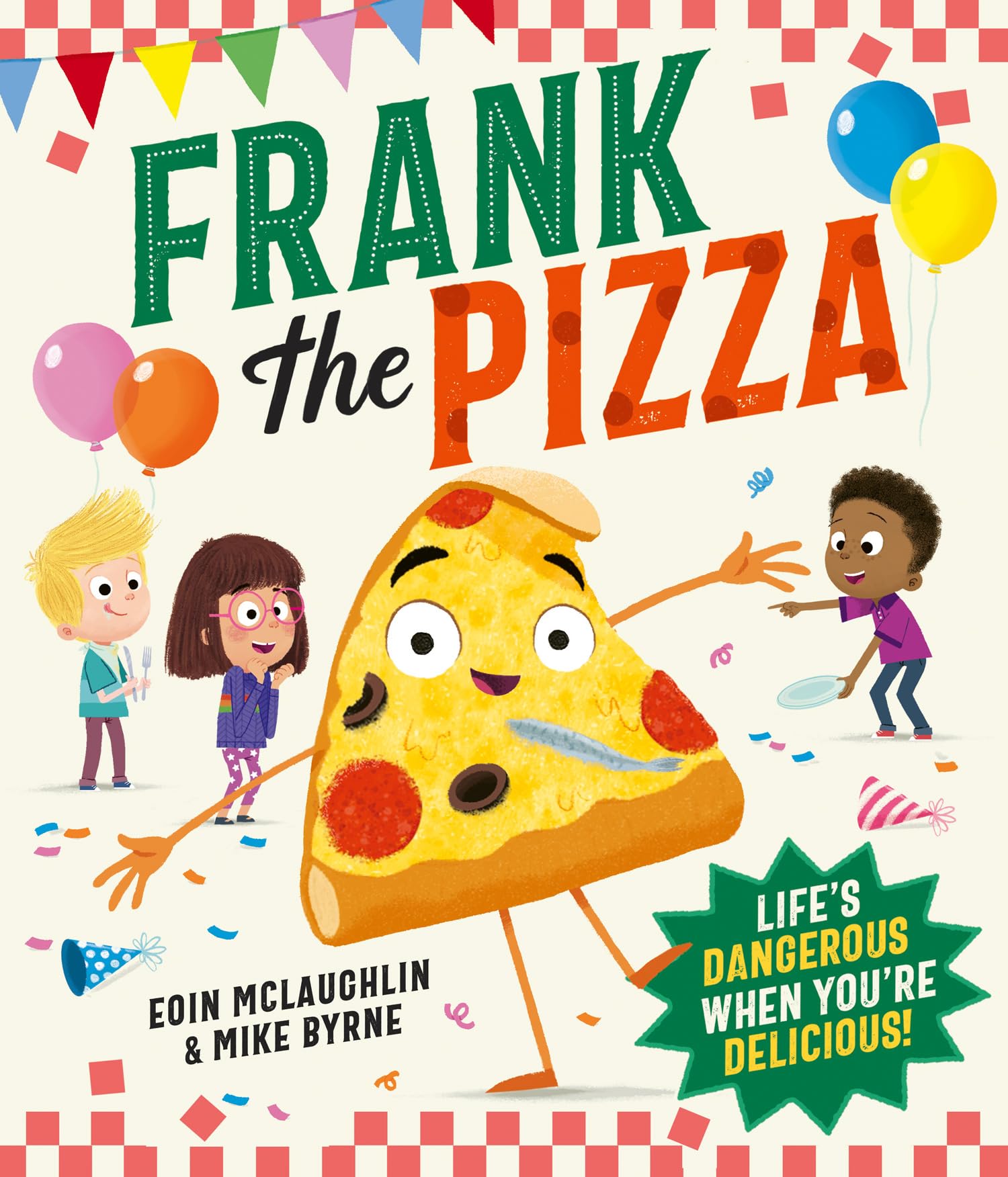 Frank the Pizza: The hilarious new children’s picture book about friendship and fitting in!