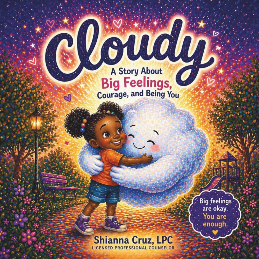 Cloudy: A Story About Big Feelings, Courage, and Being You