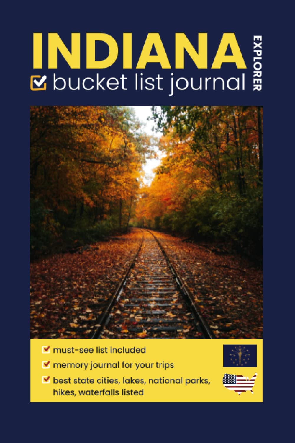 Indiana explorer bucket list journal and memory notebook.: Great Logbook for US traveling lovers and couples. Discover one of 50 USA states, national ... for North America. Great gift for nomads.