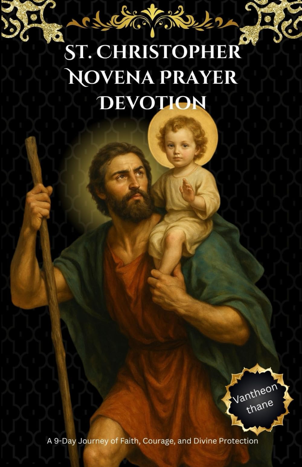 St. Christopher Novena Prayer Devotion: A 9-Day Journey of Faith, Courage, and Divine Protection