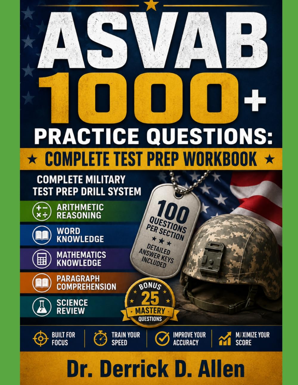 ASVAB 1000+ Practice Questions: Complete Test Prep Workbook (Teacher Certification Mastery Series)