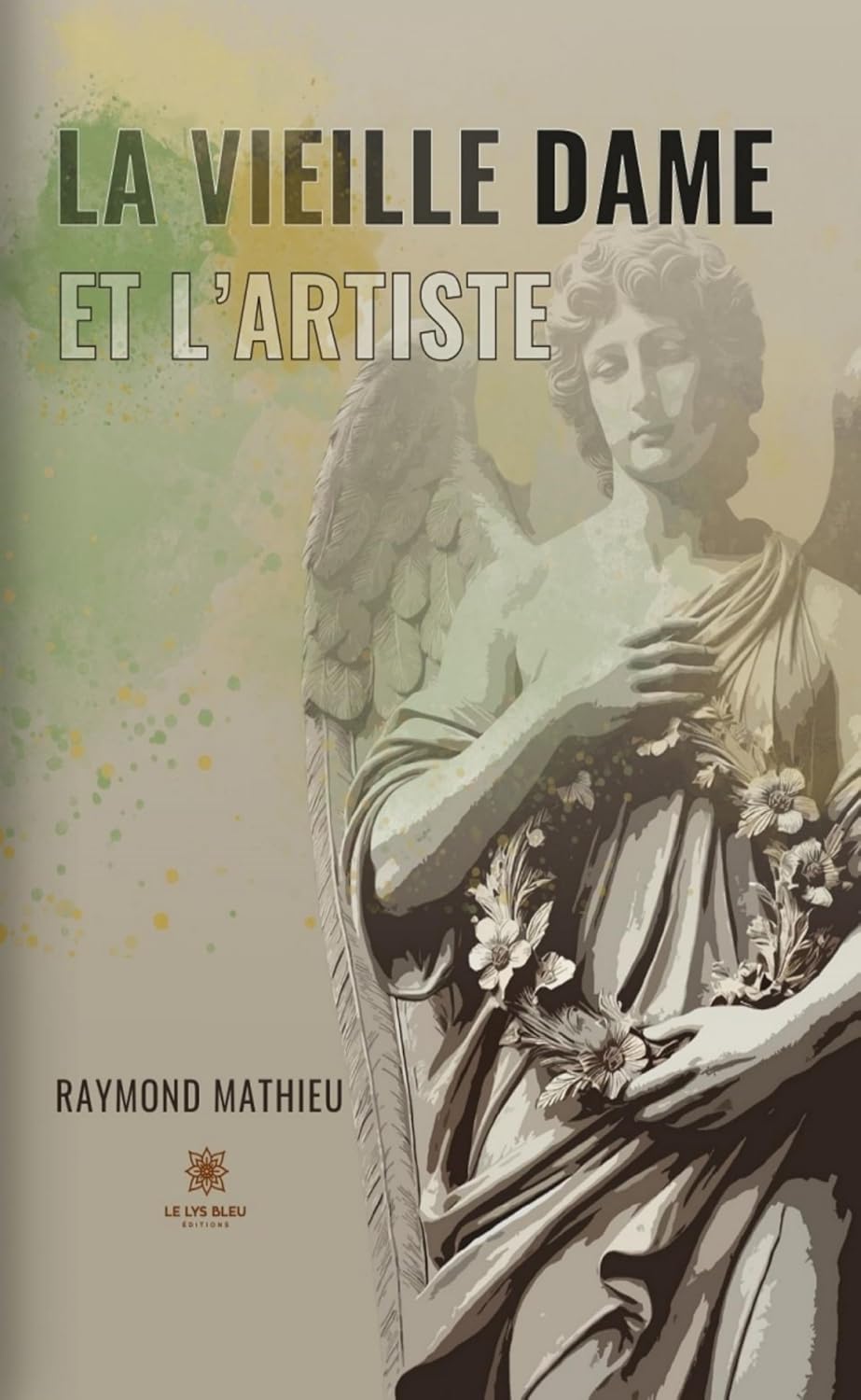 La vieille dame et l’artiste (French Edition)
