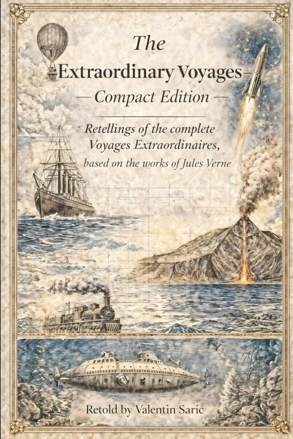 The Extraordinary Voyages - Compact Edition: Voyages Extraordinaires, adapted from the works of Jules Verne (Canvas Editions)