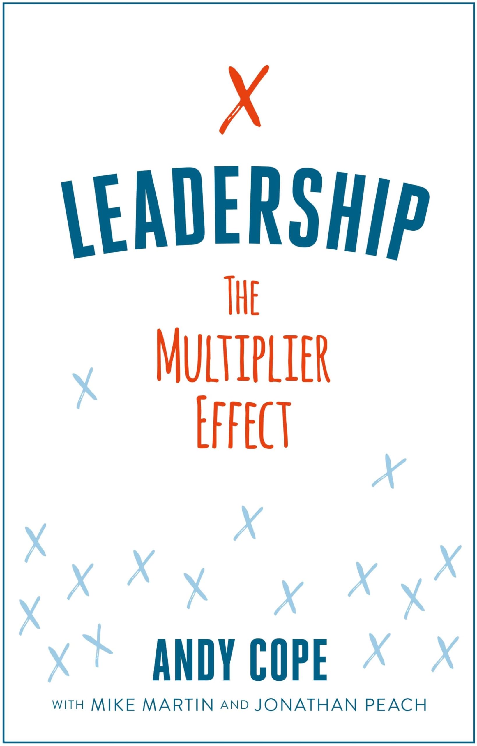 Leadership The Multiplier Effect by Andy Cope (Paperback Book)