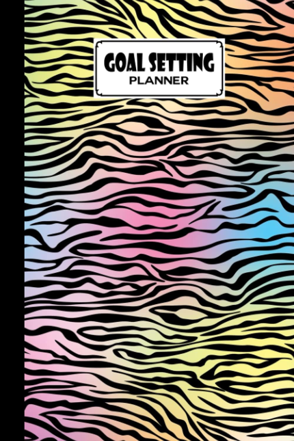 Goal Setting Planner: Premium Zebra Skin Print Cover Goal Setting Planner, Daily Goal Setting Planner Gratitude Journal Notebook Diary Log Book Organizer | 120 pages, Size 6" x 9" by Silvia Hein