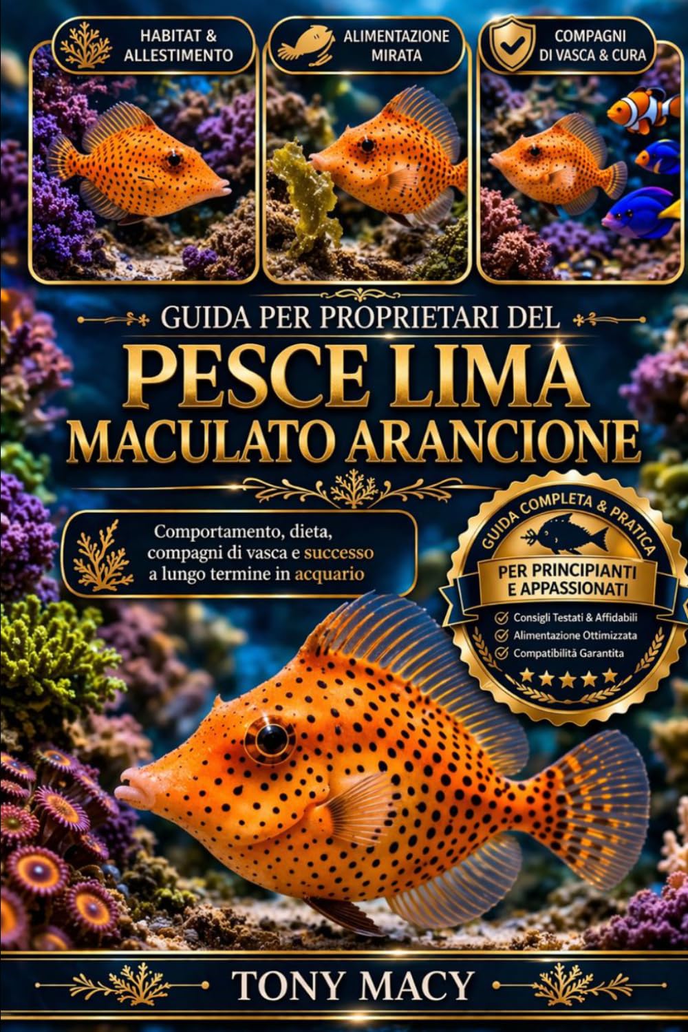 GUIDA PER PROPRIETARI DEL PESCE LIMA MACULATO ARANCIONE: Comportamento, dieta, compagni di vasca e successo a lungo termine in acquario