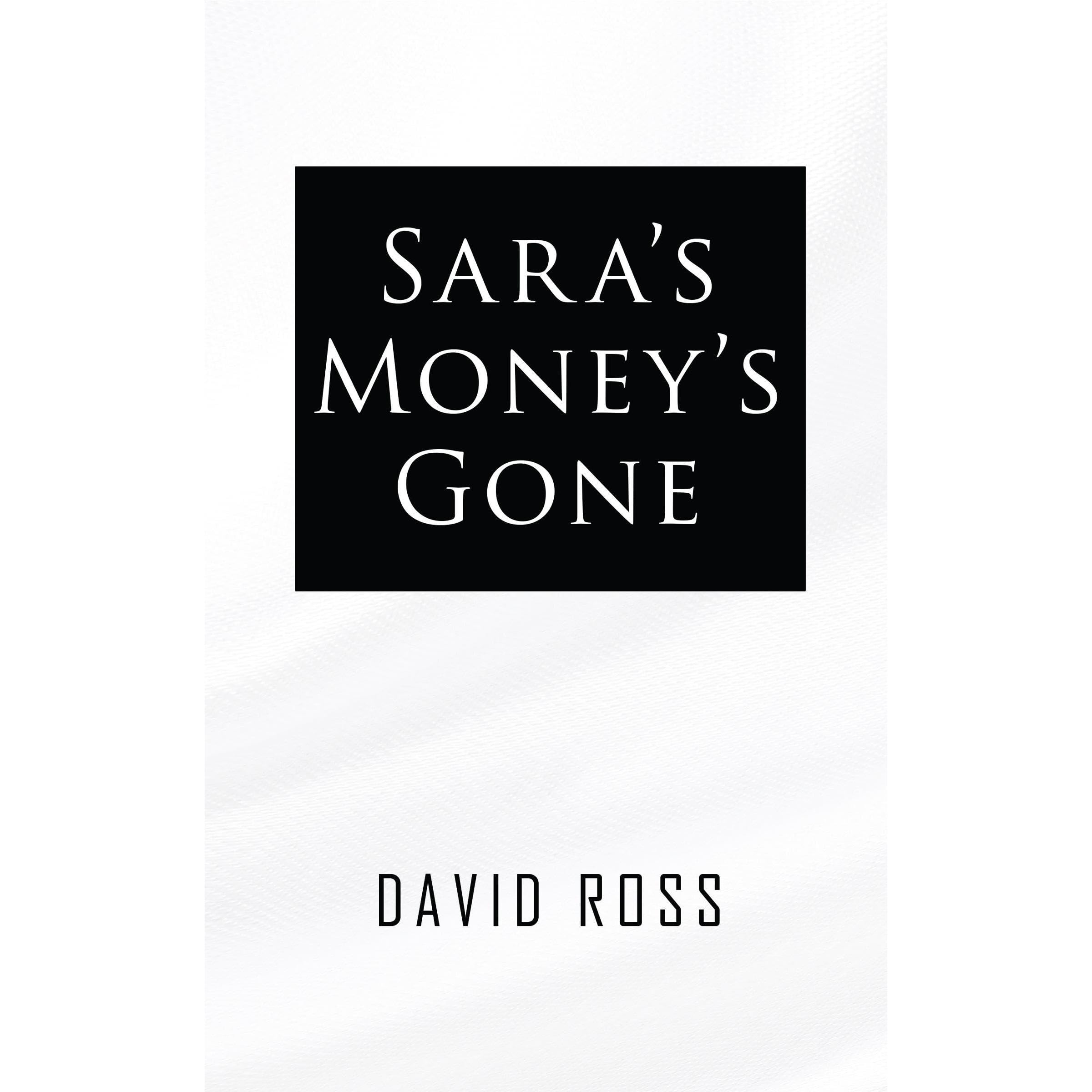 Sara's Money's Gone
