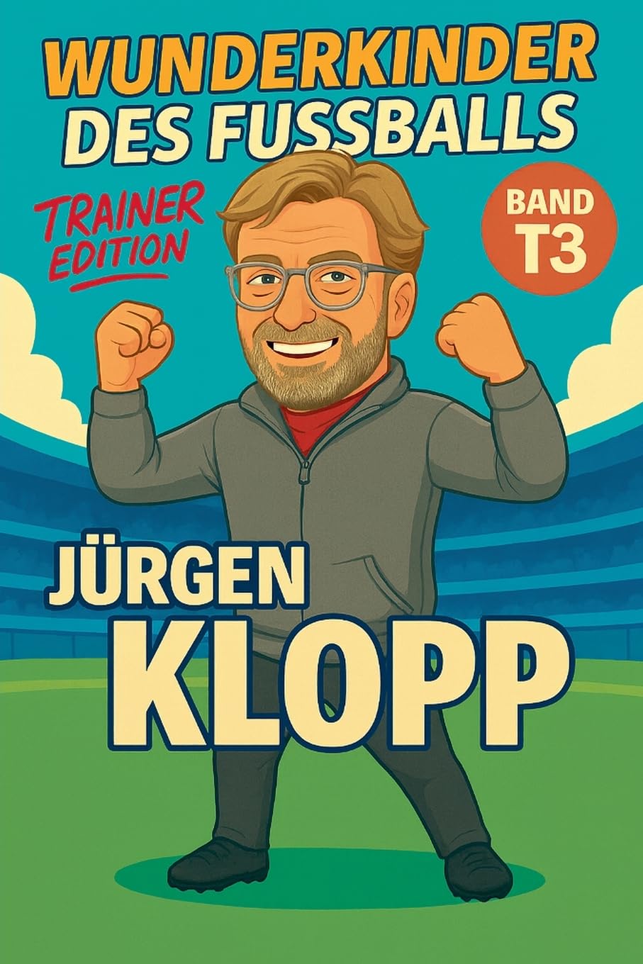 Wunderkinder des Fußballs: Jürgen Klopp: 703