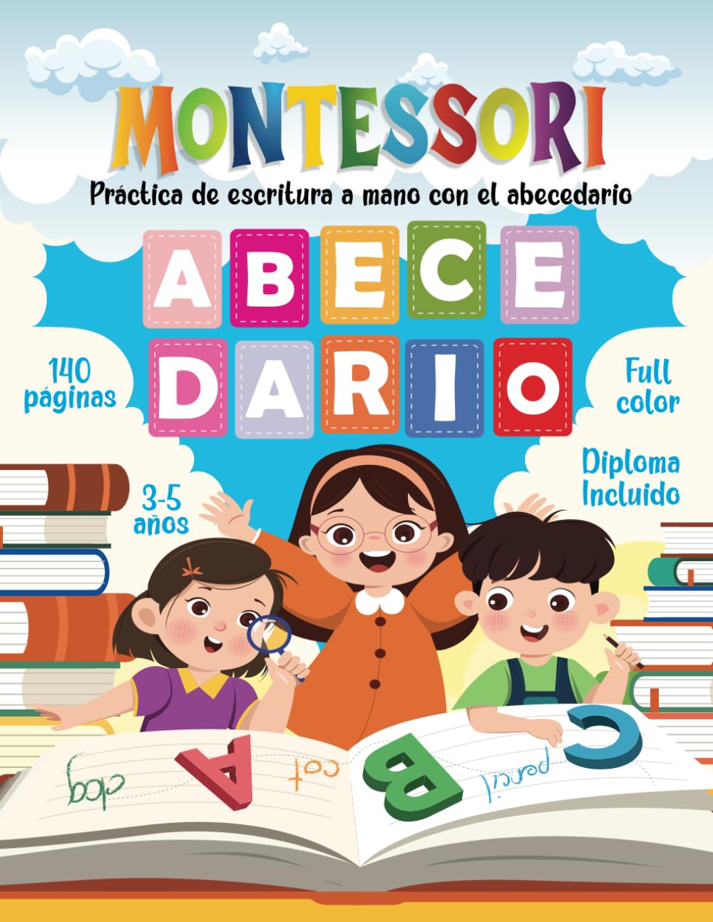 Montessori Libro De Actividades Para Pre Escolar Práctica De Escritura A Mano Con El Abecedario: Libro de ejercicios educativos: aprender a escribir ... de 3-5 años para trazar, repasar y colorear
