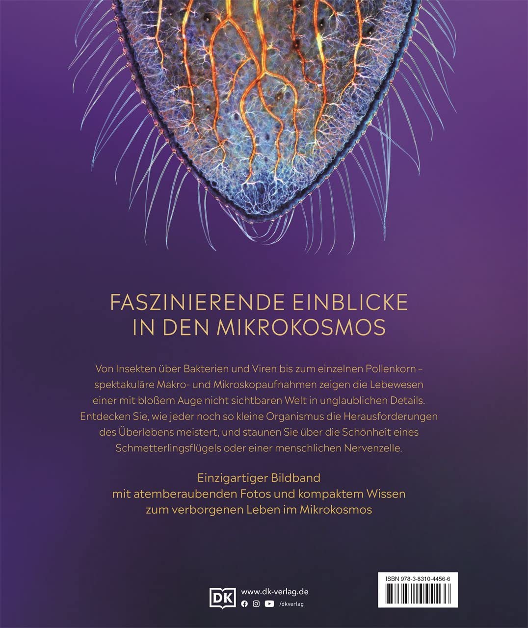 Mikrokosmos - Wunderwelt der kleinsten Lebewesen: Mikroskopbilder und atemberaubende Makrofotografien illustrieren die unsichtbare Welt unseres Mikrokosmos (DK Wunderwelten)