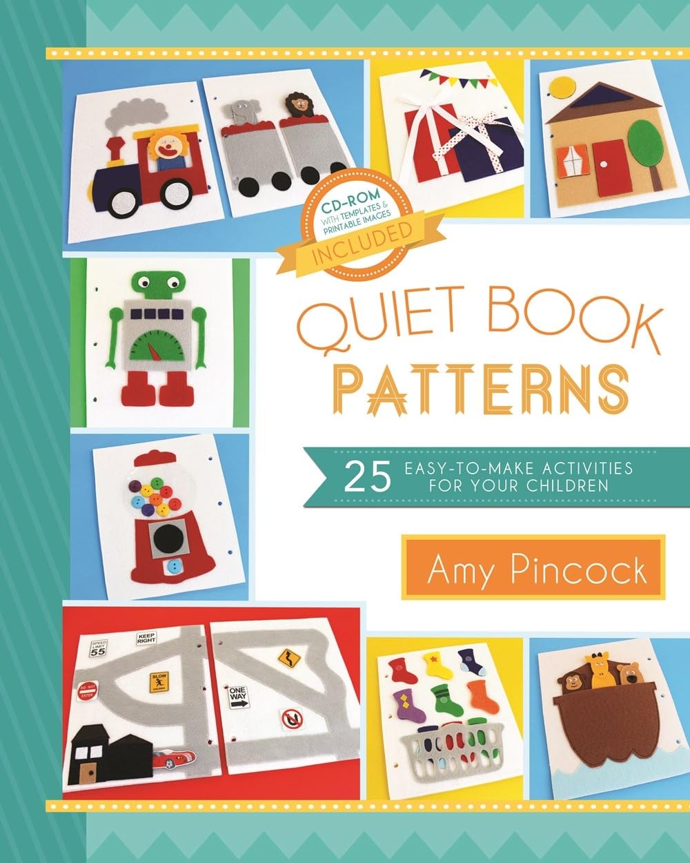 Quiet Book Patterns: 25 Easy-To-Make Activities for Your Children [Paperback] Pinock, Amy [Paperback] Pinock, Amy