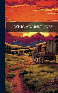 Whig Against Tory
