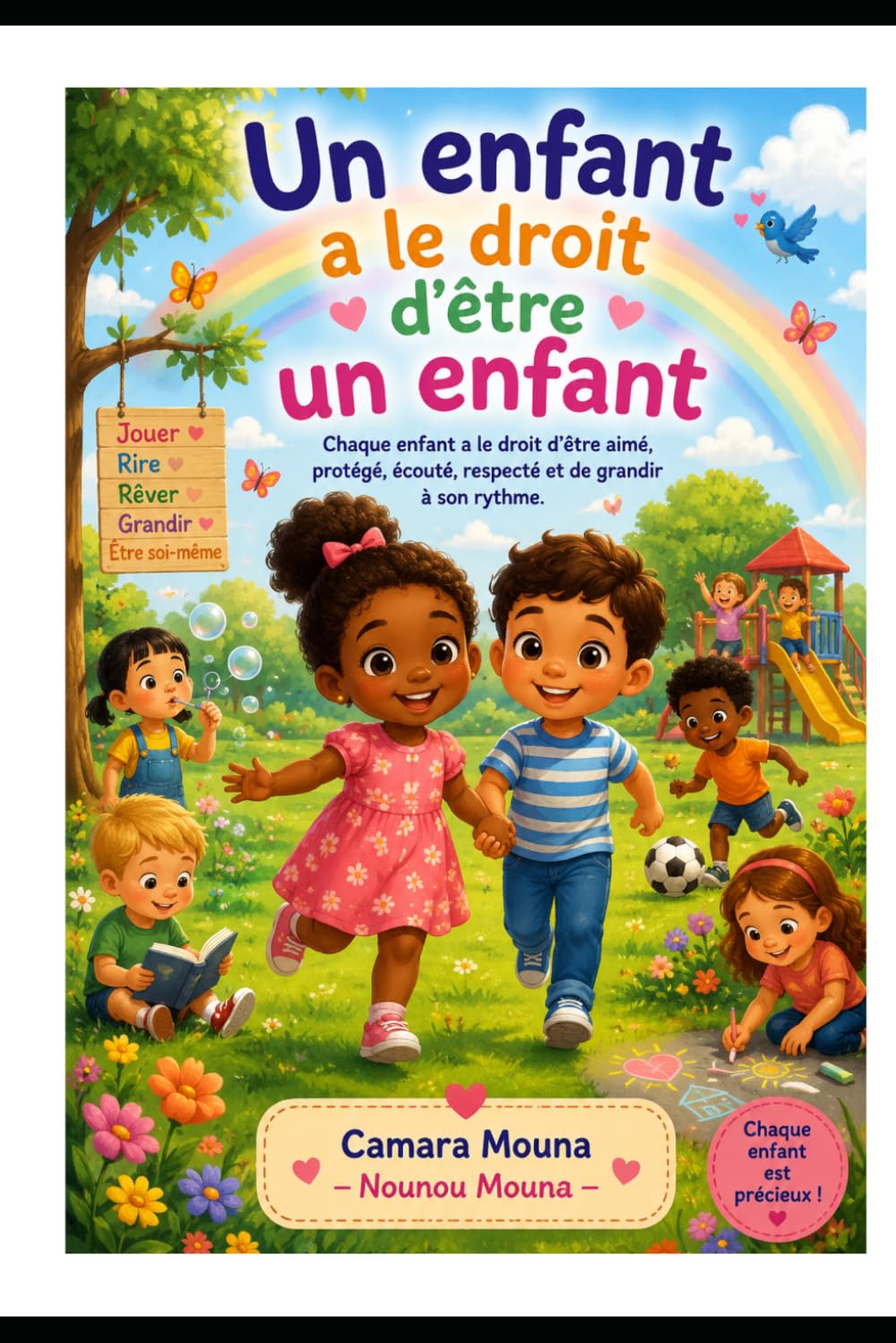 Un enfant a le droit d'être un enfant