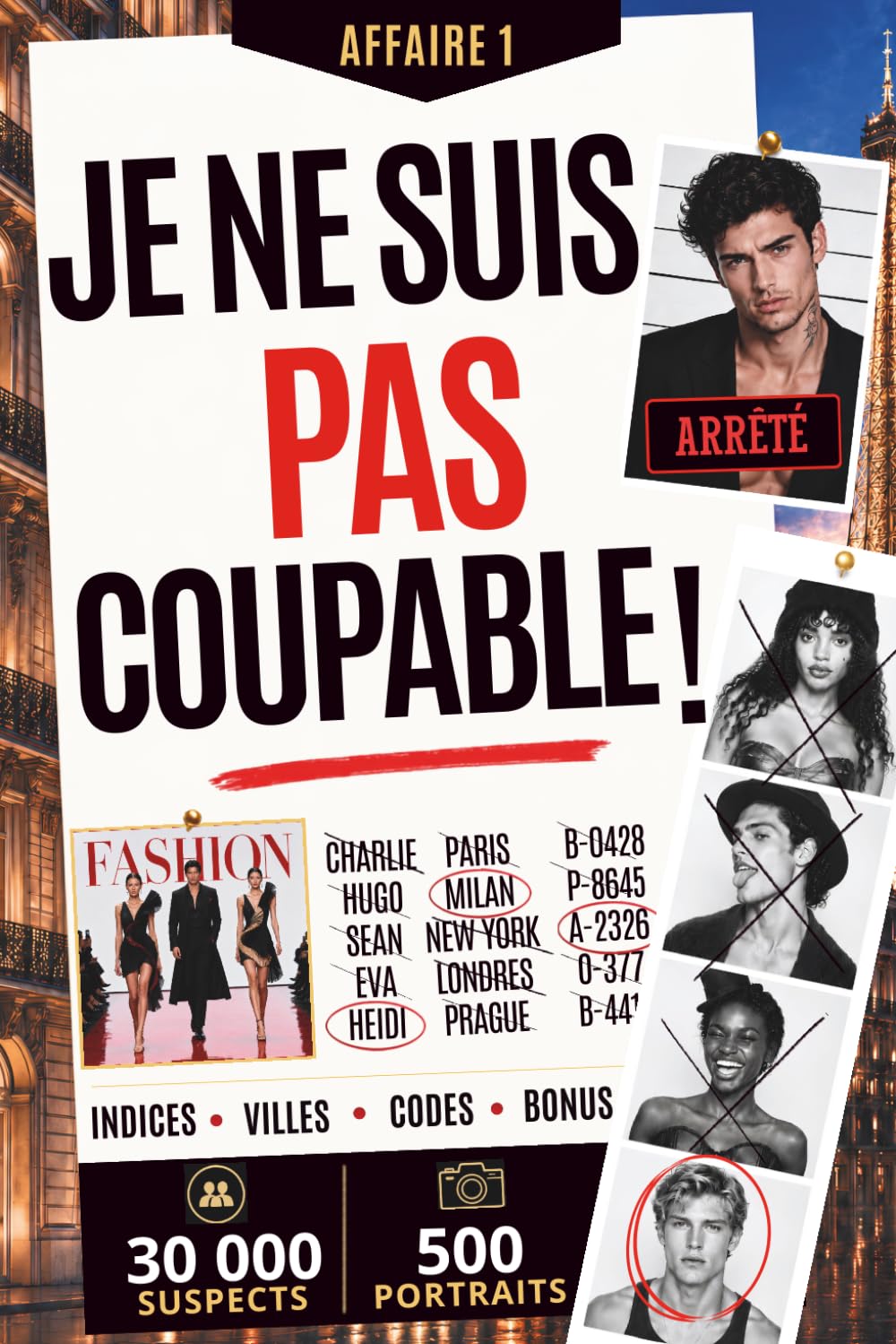 Je ne suis pas coupable !: Livre-jeu d’enquête criminelle. 6 énigmes à résoudre pour identifier et traquer le vrai coupable. 30 000 suspects, 500 photos, 1000 villes, 1000 codes.