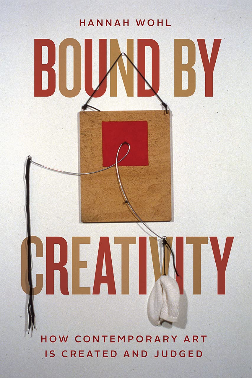 Bound by Creativity by Hannah Wohl (Paperback Book)