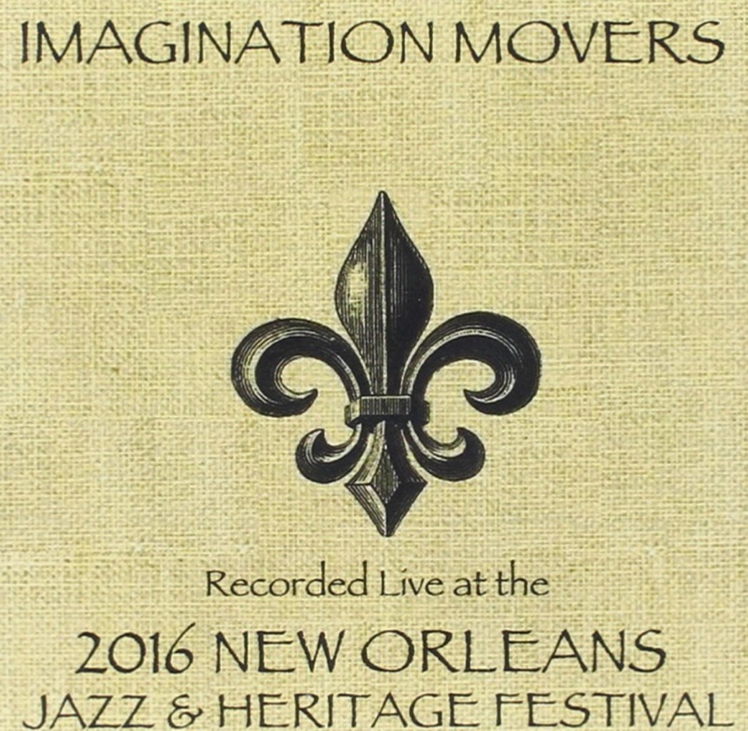 Imagination Movers Live at JazzFest 2016