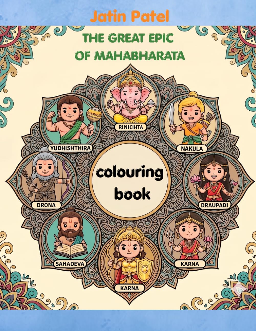 Top 10 Characters of the Mahabharata: Fun & Easy Coloring Pages of Legendary Heroes and Warriors from Indian Mythology for Kids Ages 8–10
