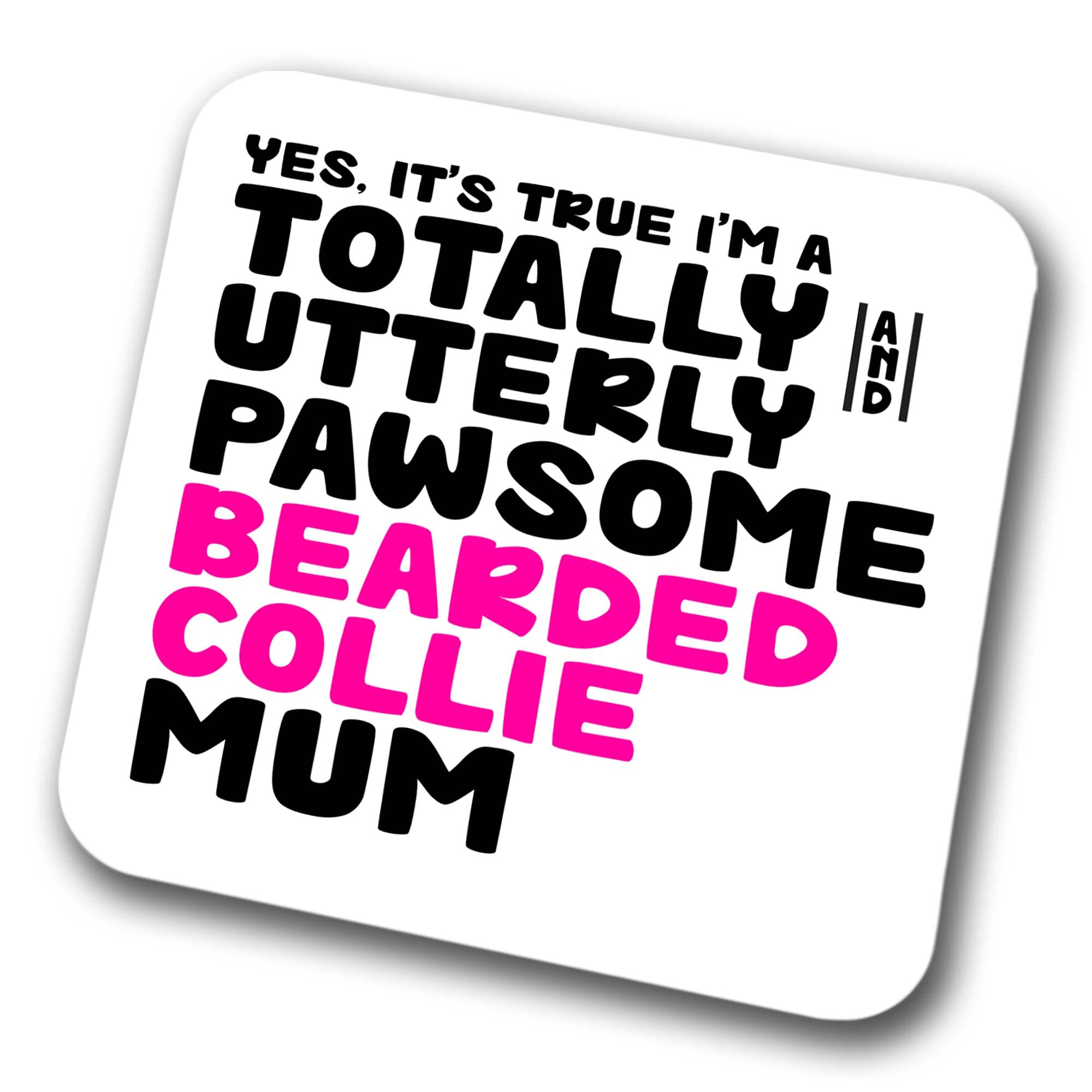 Bearded Collie Coaster Pawsome Bearded Collie Mum | Pet Present for Bearded Collie Lover | Dog Mum Friend Joke Funny Gift Birthday Christmas, Hardboard Coaster