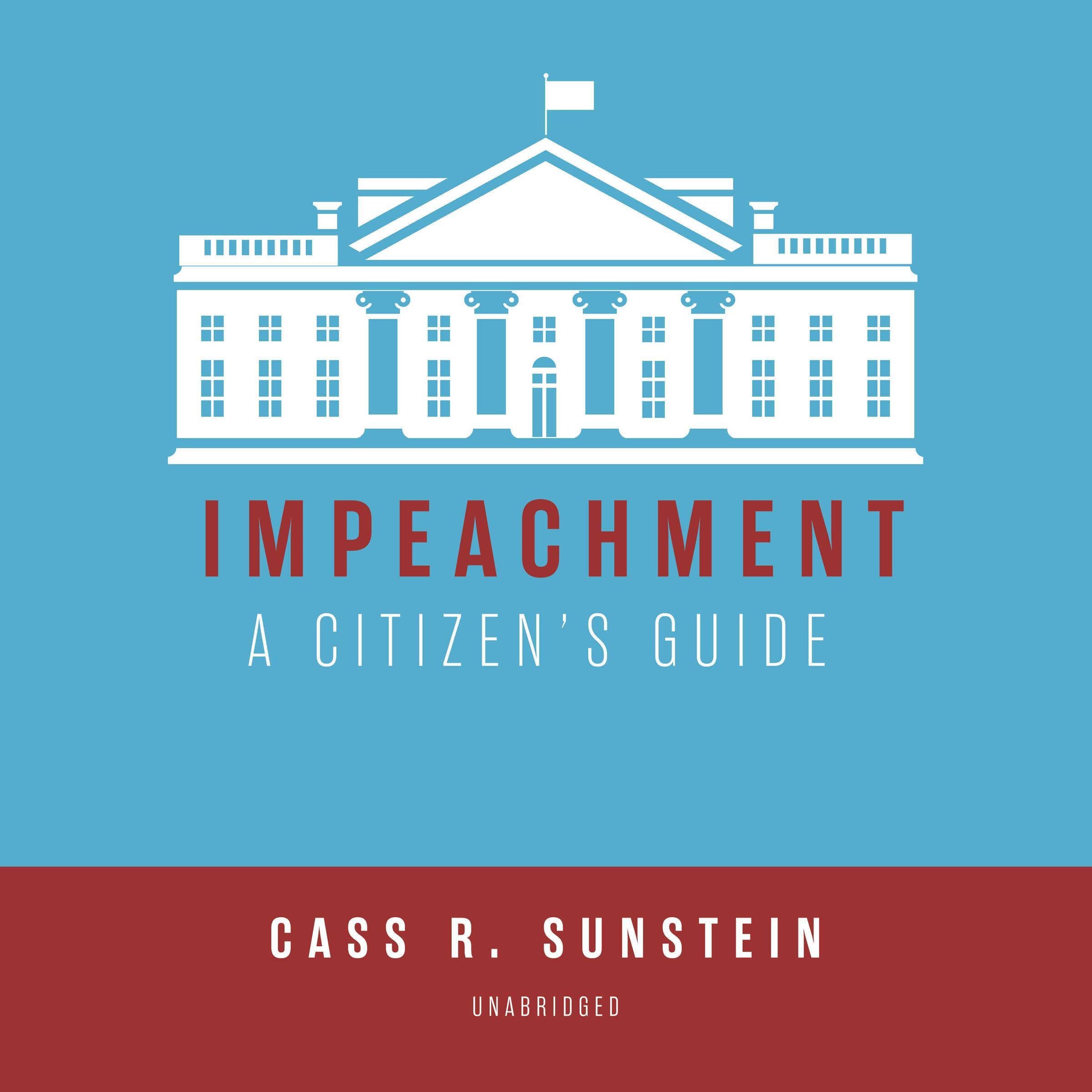 Cover art for Impeachment: A Citizen's Guide