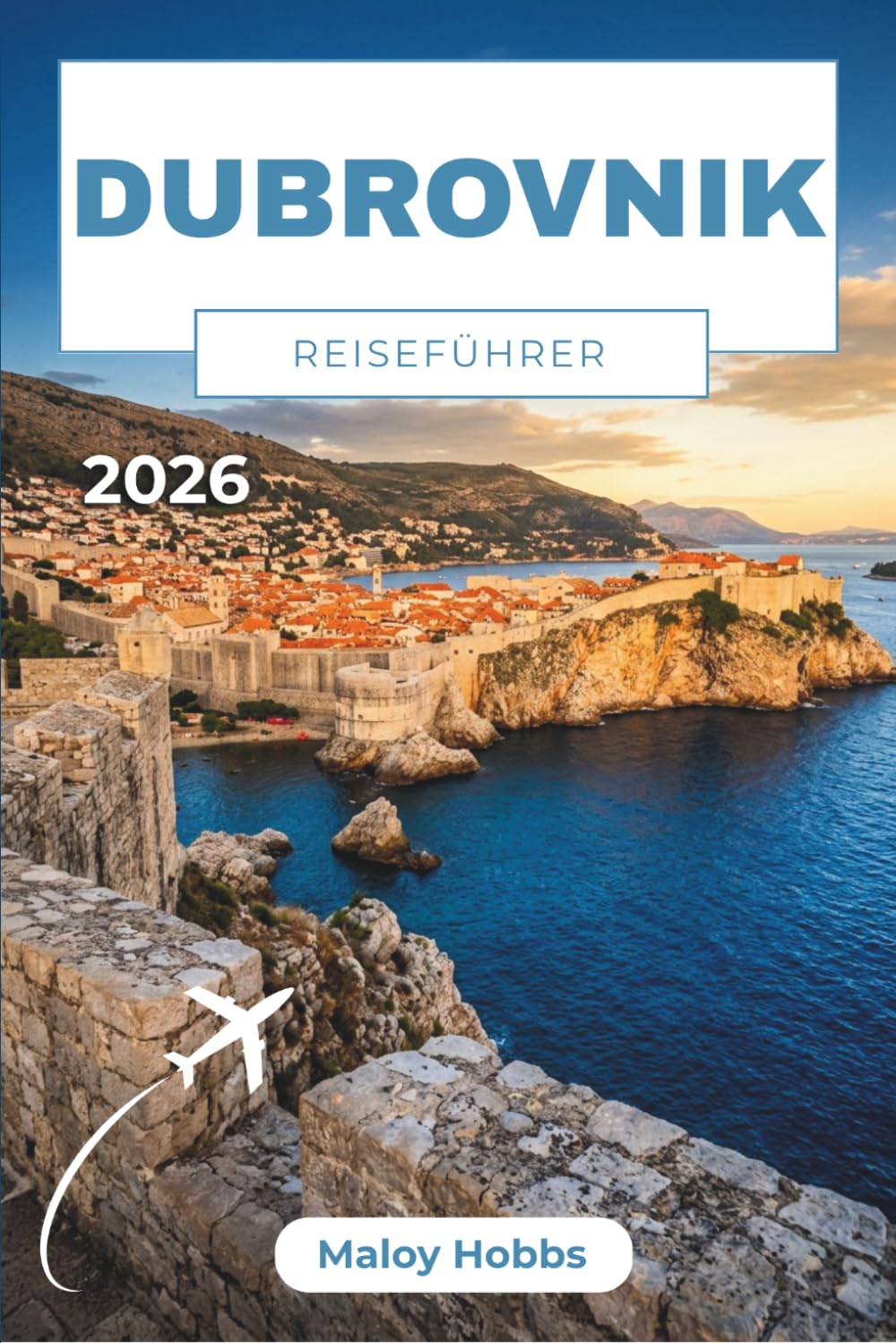 Dubrovnik Reiseführer 2026: Entdecken Sie die ummauerte Stadt, die dalmatinischen Inseln und die Küstendörfer, die Kroatien jeden Schritt wert machen.