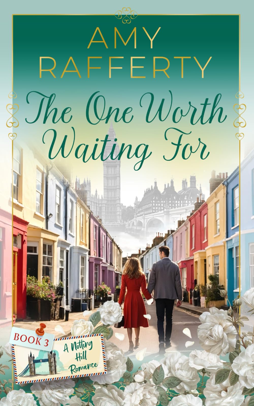 The One Worth Waiting For (A Notting Hill Romance)