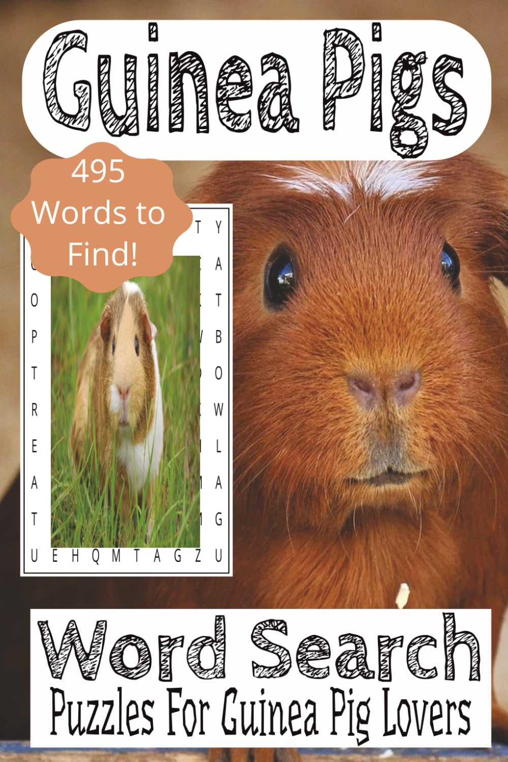 Guinea Pigs Word Search Puzzle Book: Word Search with easy to read print about Guinea Pigs, Rodent, Cute Animals and more! |6x9 Inches, 110 Pages| 50+ ... gifts for Guinea Pig Lovers and Brain Boost