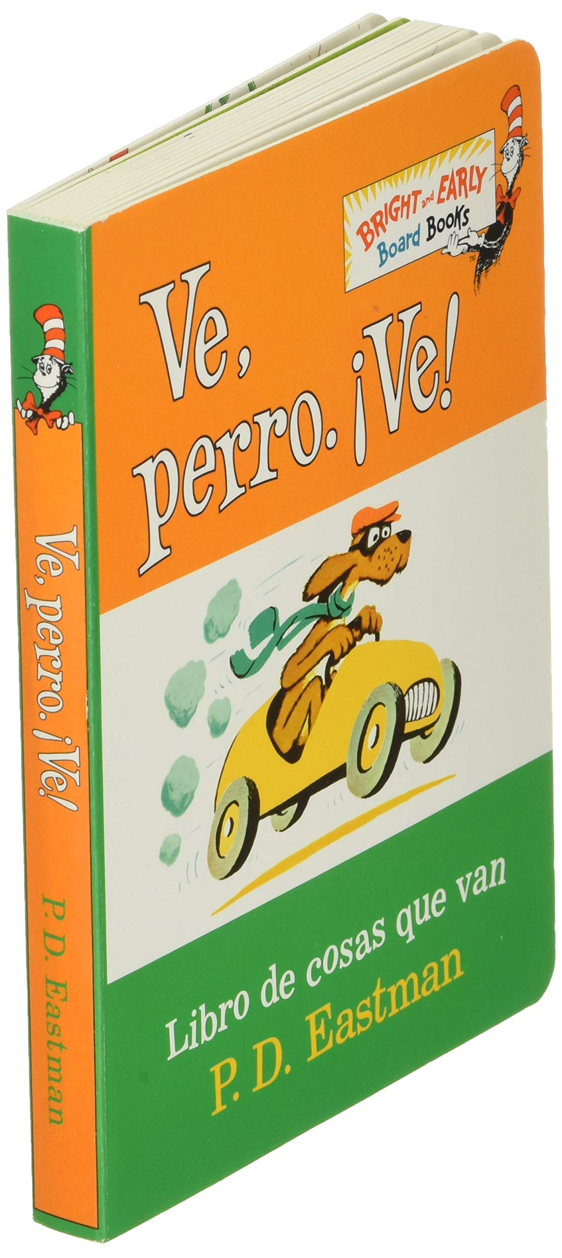 Ve, Perro. Ve! (Go, Dog. Go! Spanish Edition): Libro de cosas que van/ Books of Things that Go (Bright & Early Board Books(TM))