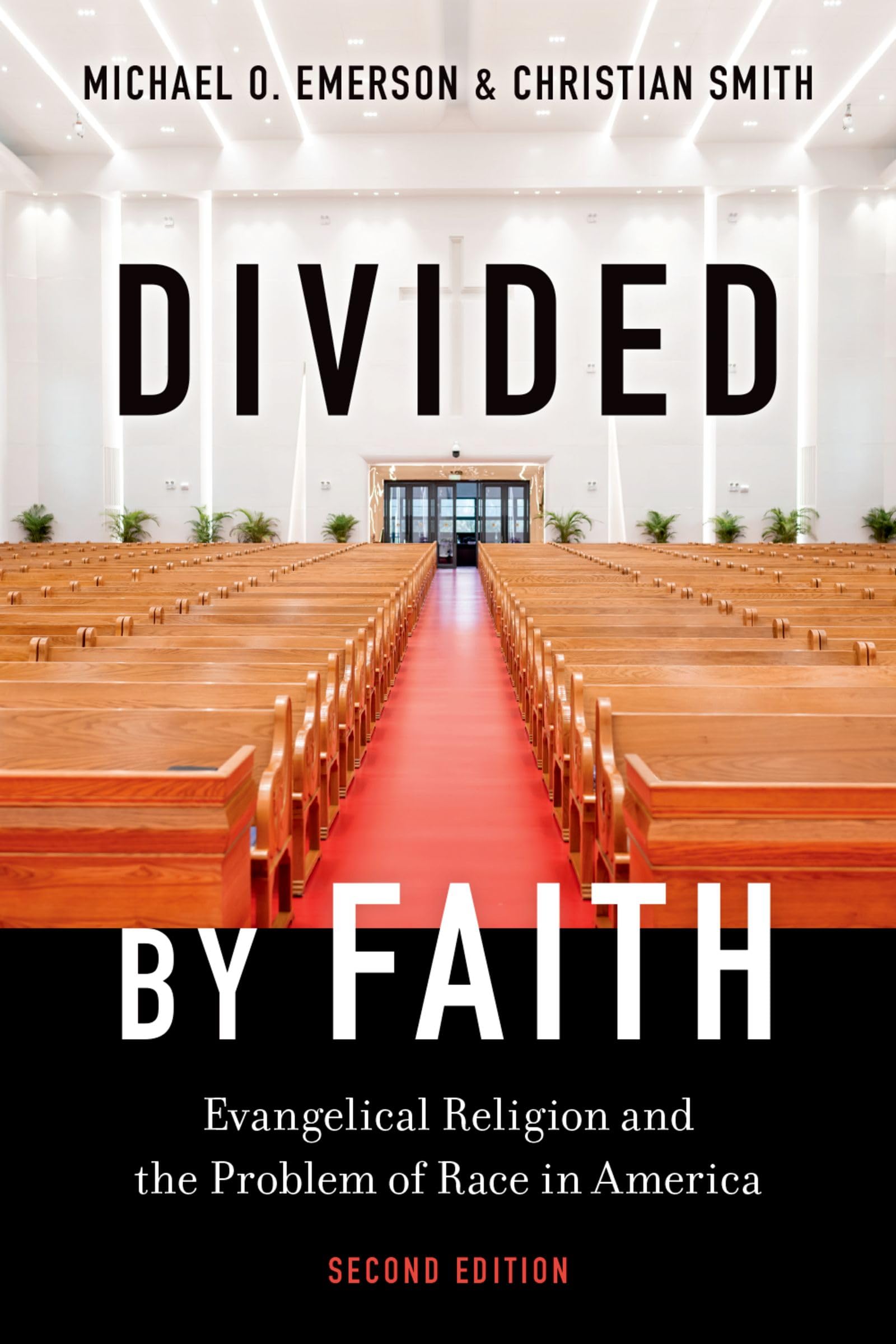 Divided by Faith: Evangelical Religion and the . Emerson, Emerson, Smi PB**