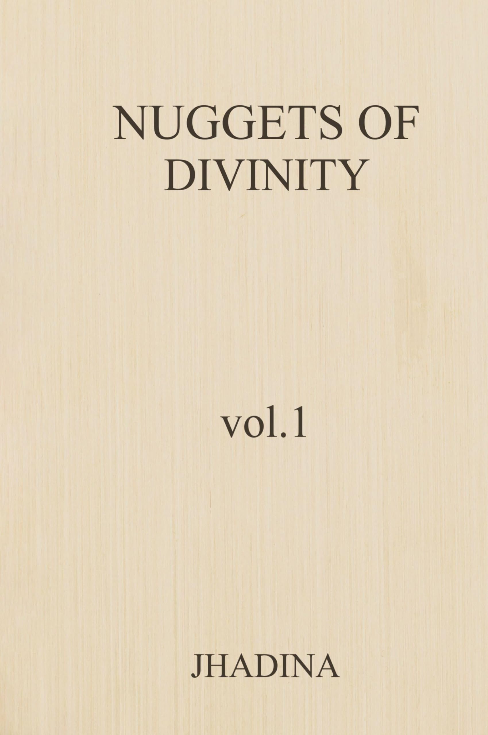 Nuggets Of Divinity Volume 1