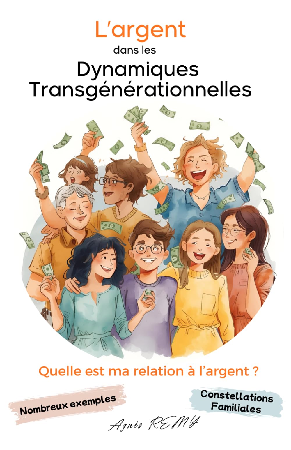 L’argent dans les dynamiques transgénérationnelles: Quelle est ma relation à l'argent ?