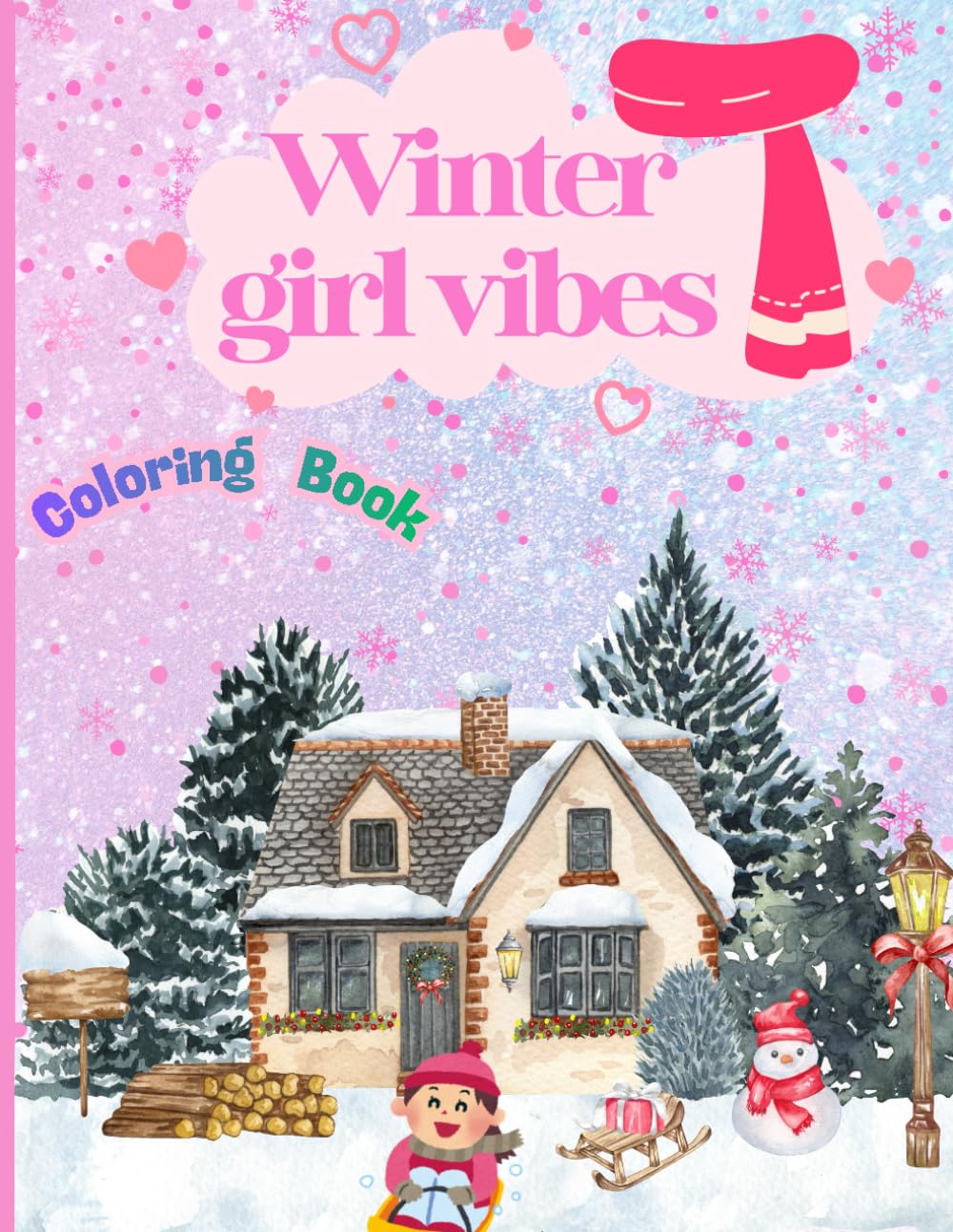 Sparkling Snow Queens: Winter Girl vibes Ages :5-8: A Cozy Coloring Book Filled with Enchanted Winter Fantasy Scenes, Cute Outfits & Winter Fun for Magical Girls