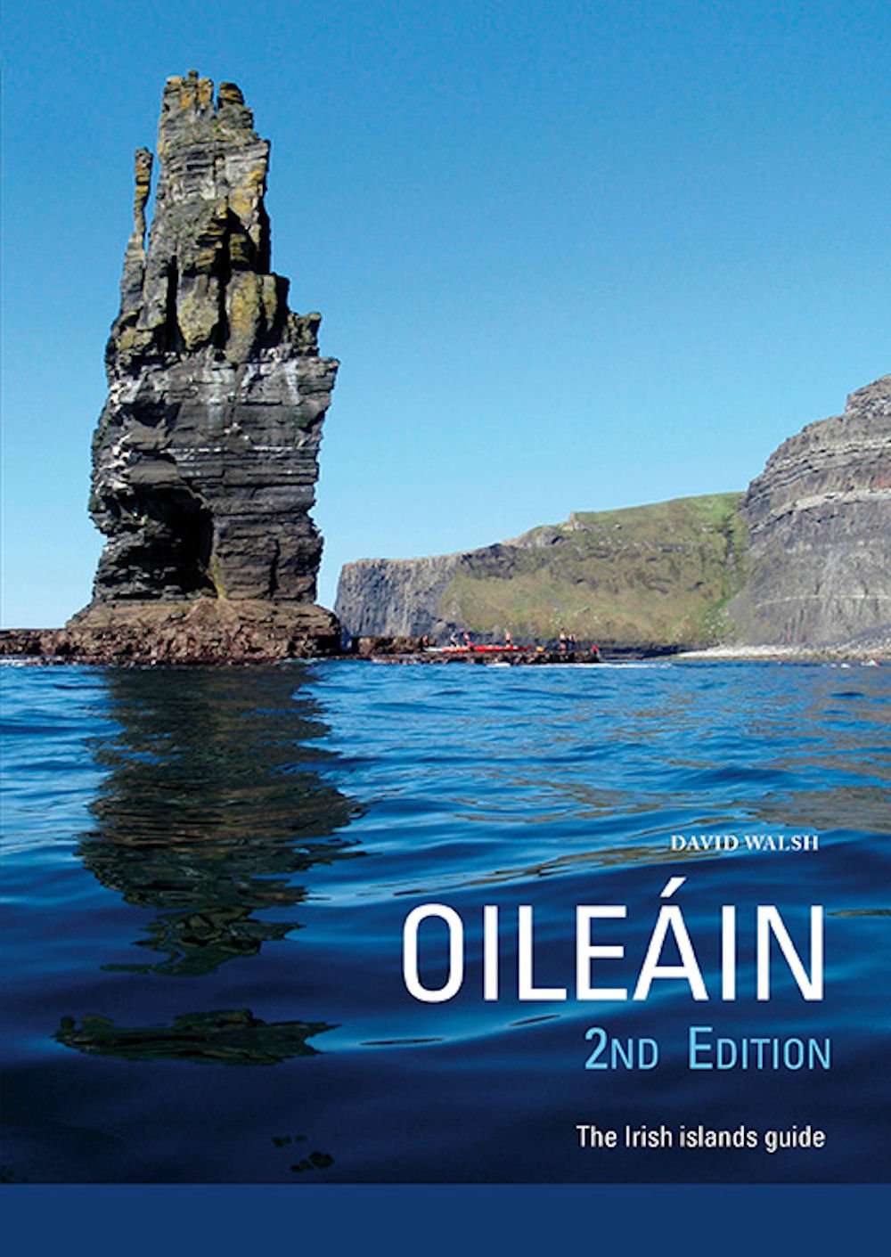 Oileain The Irish Islands Guide, 2nd edition by David Walsh (Paperback Book)