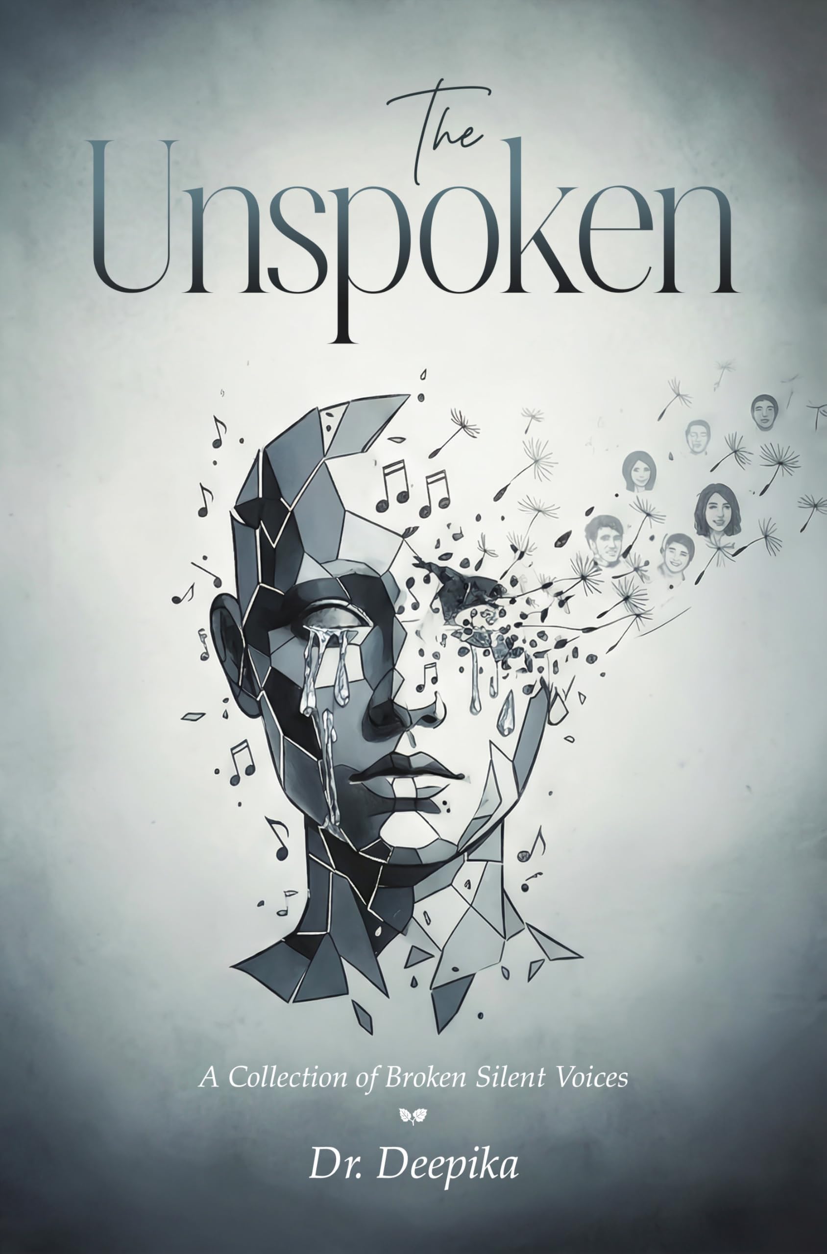 The Unspoken - A Collection of Broken Silent Voices
