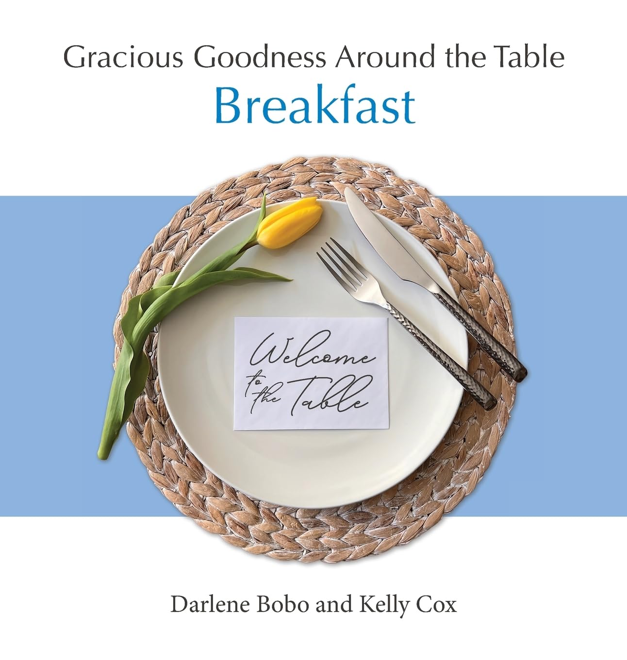 Gracious Goodness Around the Table: Breakfast      Hardcover – July 15, 2025