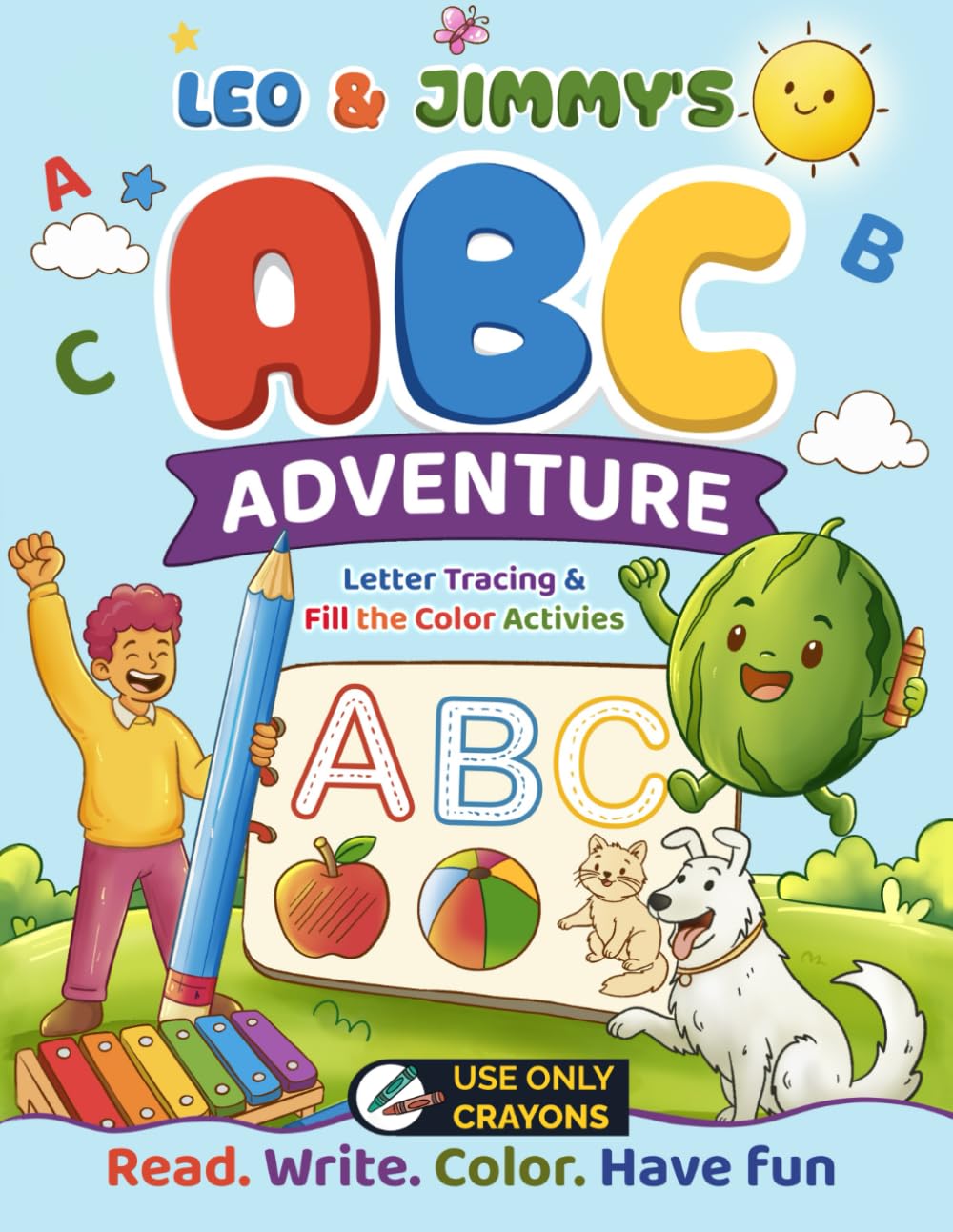 Leo & Jimmy's ABC Adventure: Fun Letter Tracing Practice, Alphabet Coloring Activities, Vocabulary Building, Handwriting Skills, Preschool Learning and Kindergarten Readiness for Kids Ages 3+