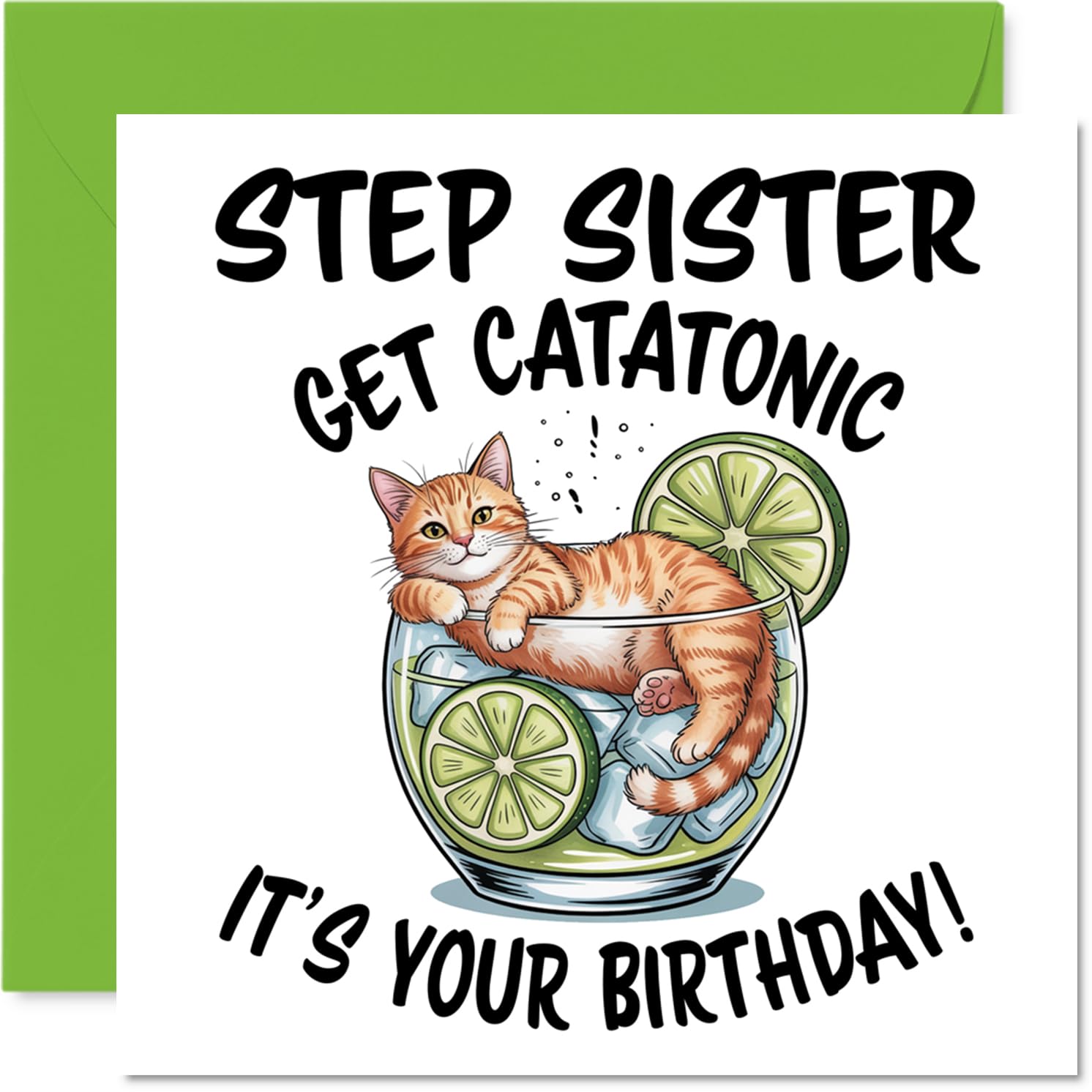 Step Sister Birthday Card, Catatonic